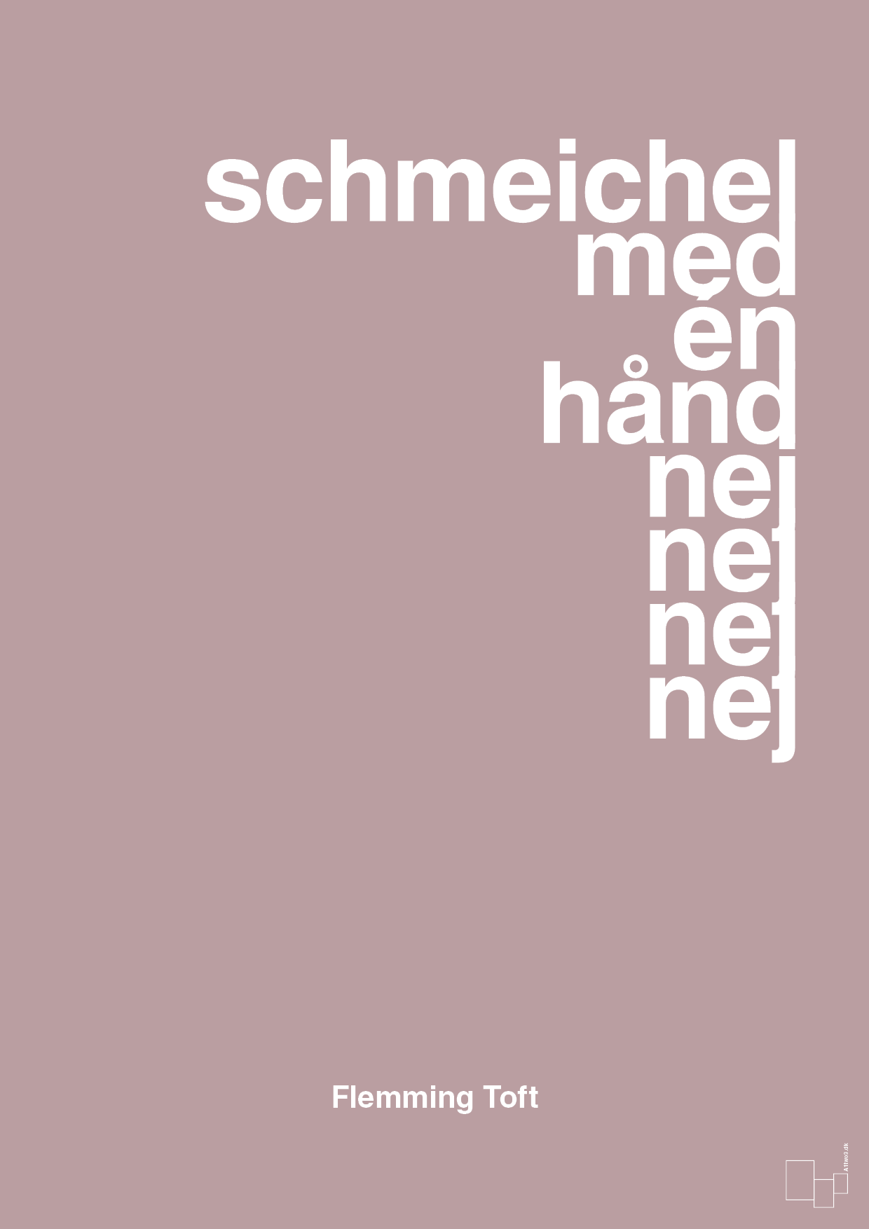 schmeichel med én hånd nej nej nej nej - Plakat med Citater i Light Rose