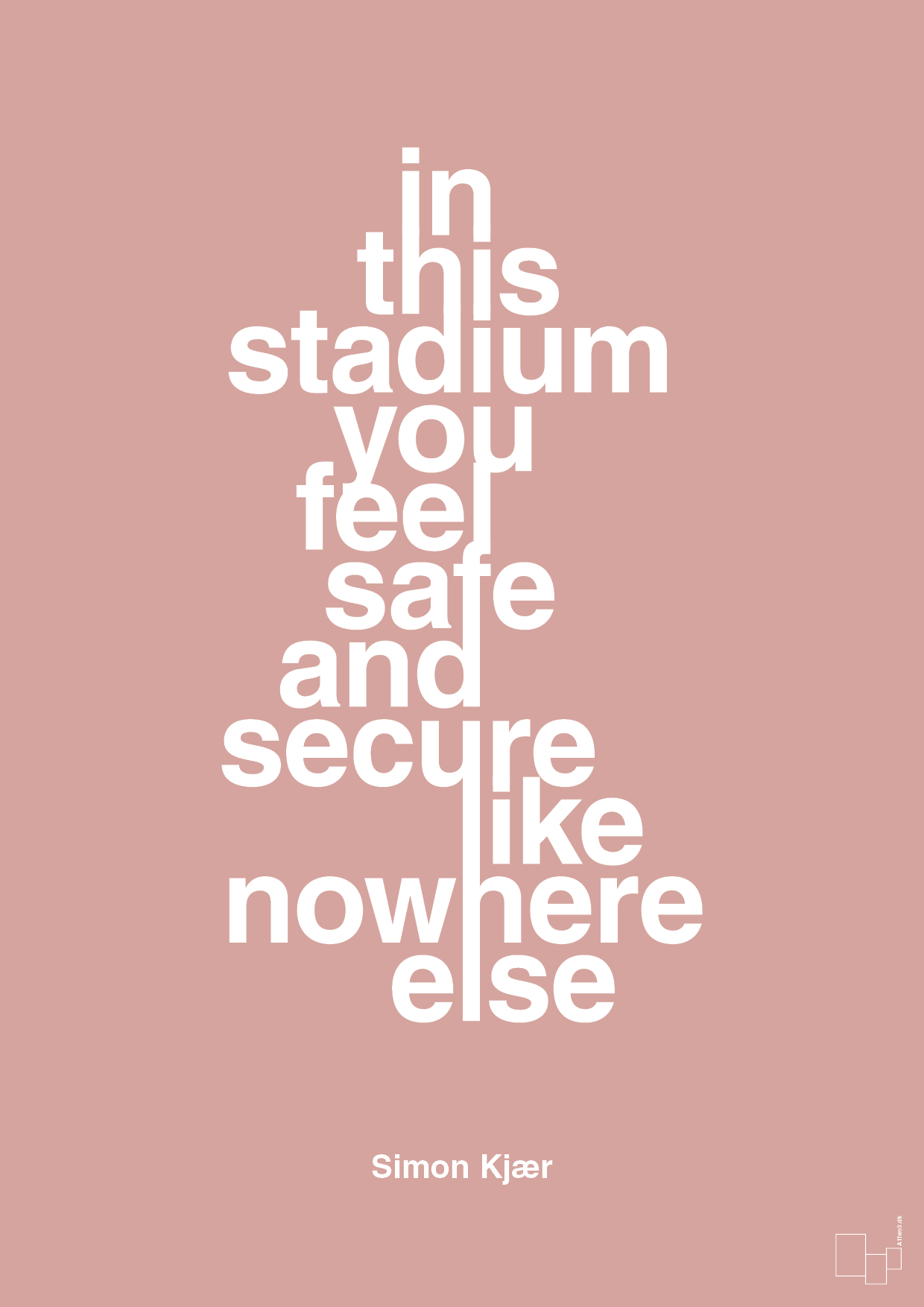 in this stadium you feel safe and secure like nowhere else - Plakat med Citater i Bubble Shell