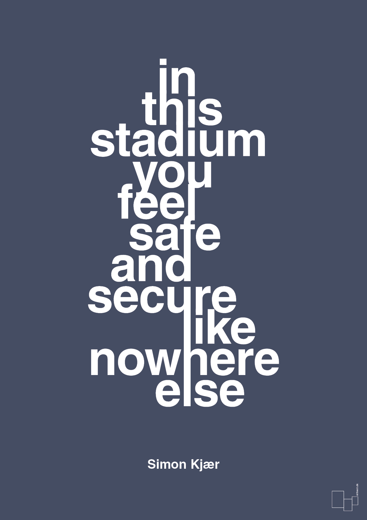 in this stadium you feel safe and secure like nowhere else - Plakat med Citater i Petrol