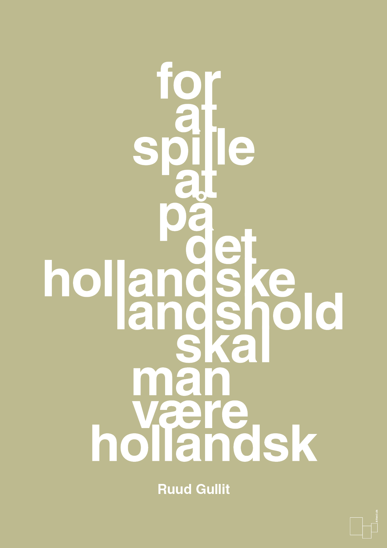 for at spille på det hollandske landshold skal man være hollandsk - Plakat med Citater i Back to Nature