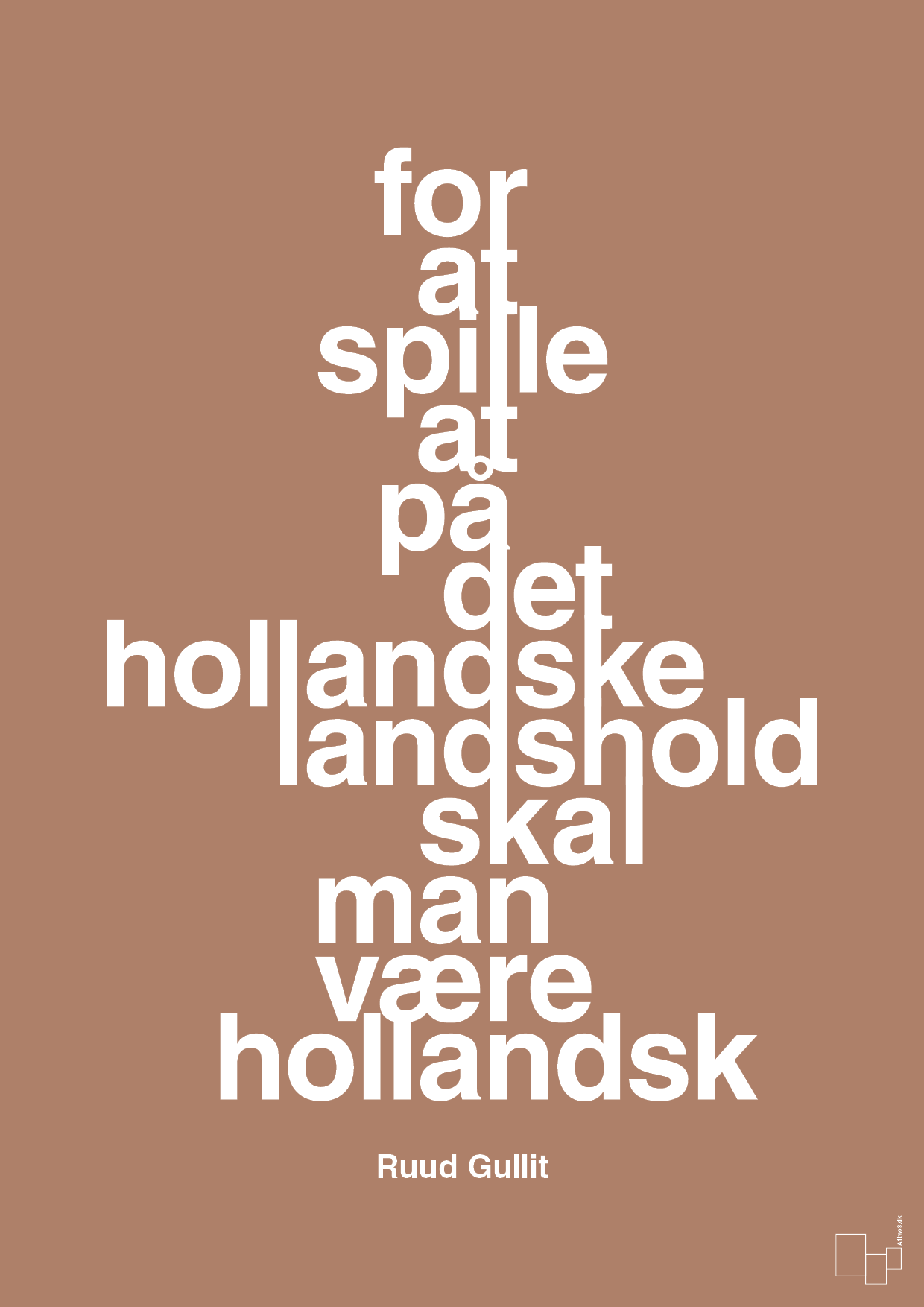 for at spille på det hollandske landshold skal man være hollandsk - Plakat med Citater i Cider Spice