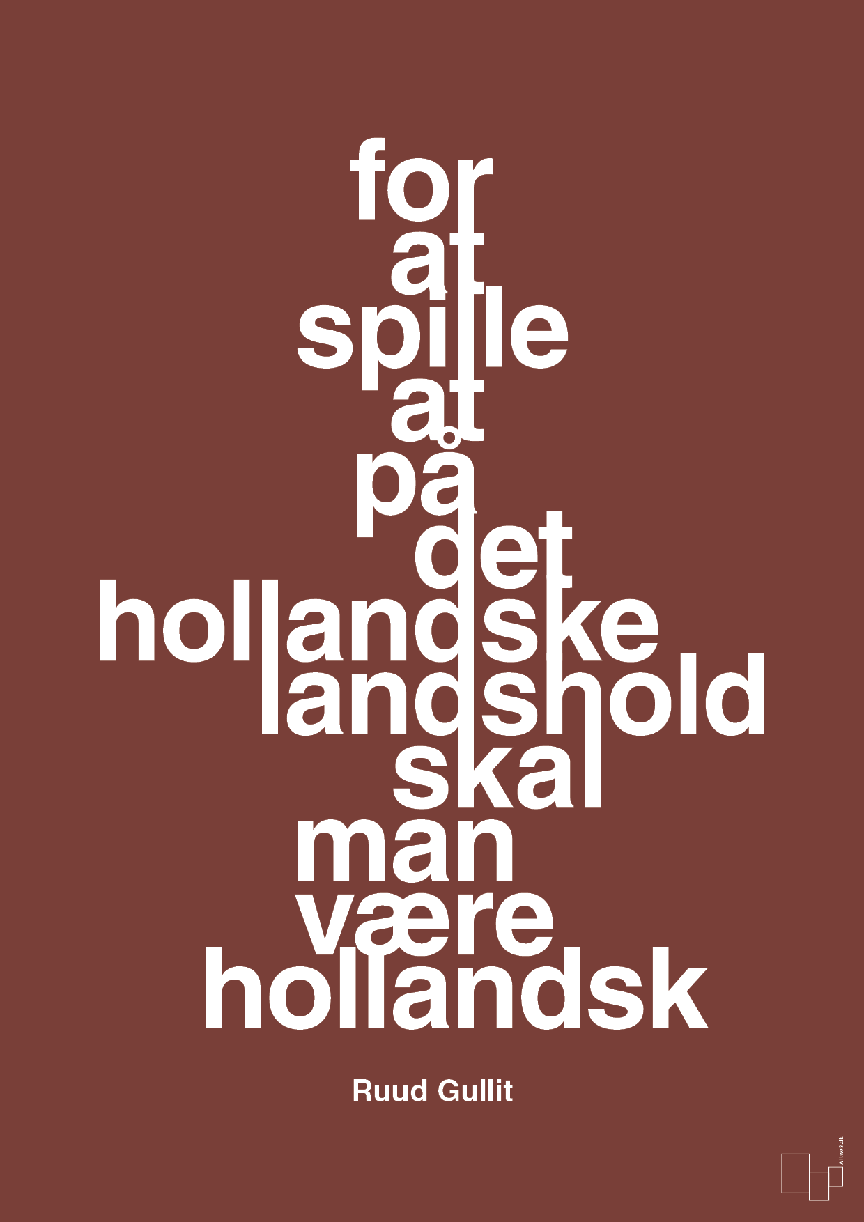 for at spille på det hollandske landshold skal man være hollandsk - Plakat med Citater i Red Pepper