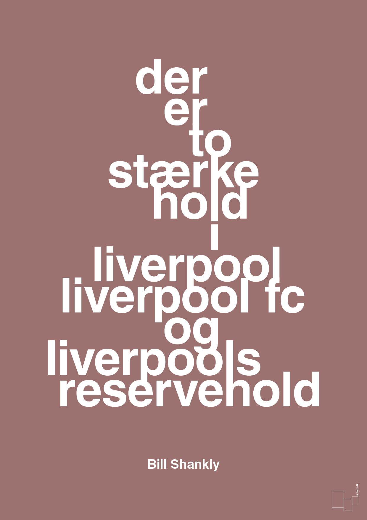 der er to stærke hold i liverpool liverpool fc og liverpools reservehold - Plakat med Citater i Plum