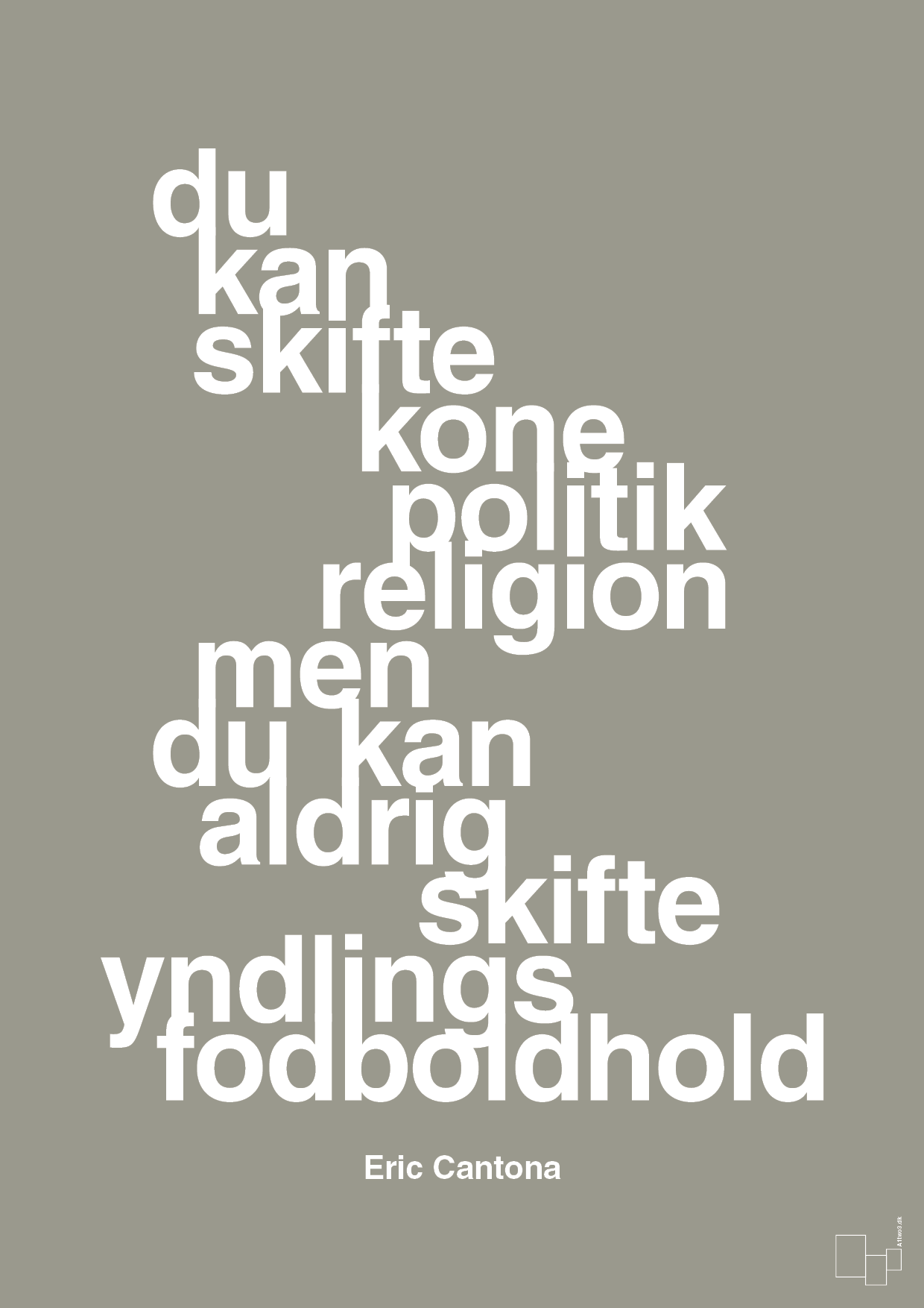 du kan skifte kone politik religion men du kan aldrig skifte yndlings-fodboldhold - Plakat med Citater i Battleship Gray