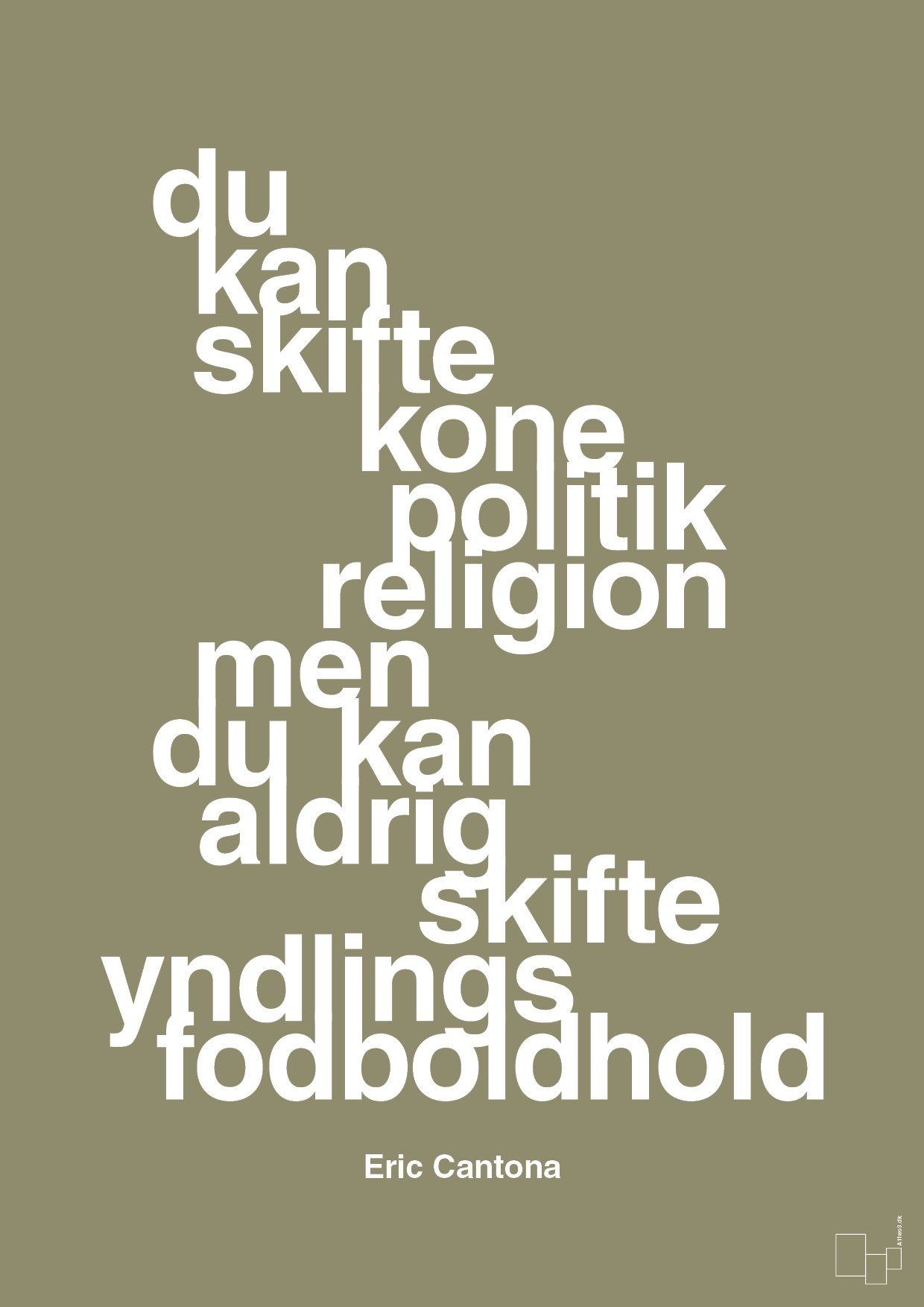 du kan skifte kone politik religion men du kan aldrig skifte yndlings-fodboldhold - Plakat med Citater i Misty Forrest