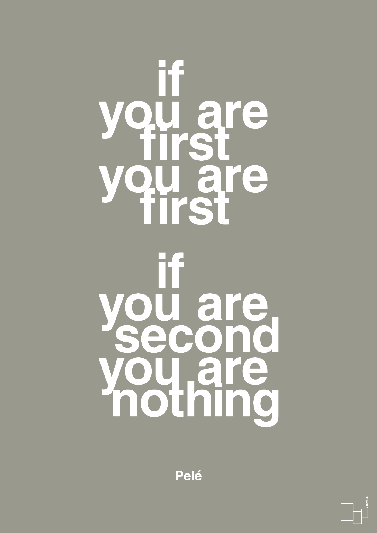if you are first you are first if you are second you are nothing - Plakat med Citater i Battleship Gray