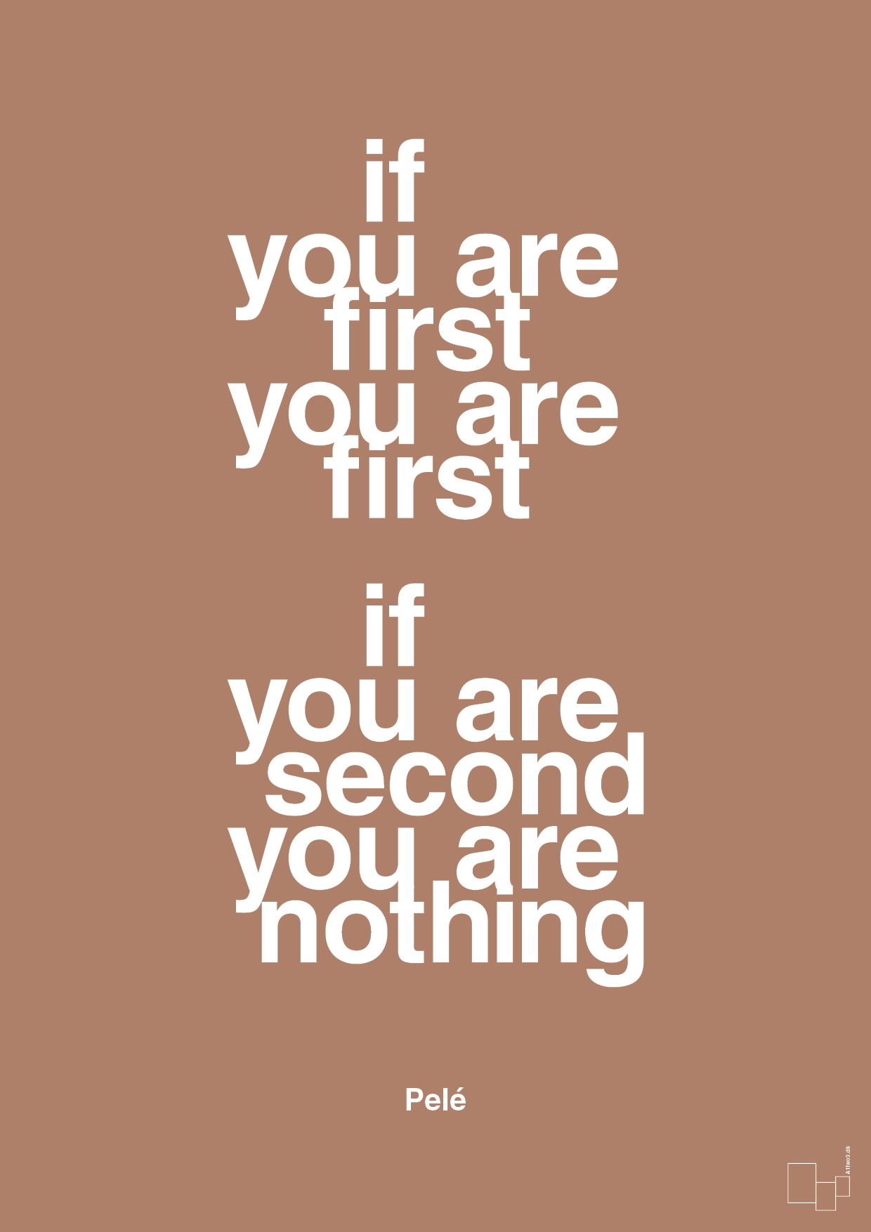 if you are first you are first if you are second you are nothing - Plakat med Citater i Cider Spice