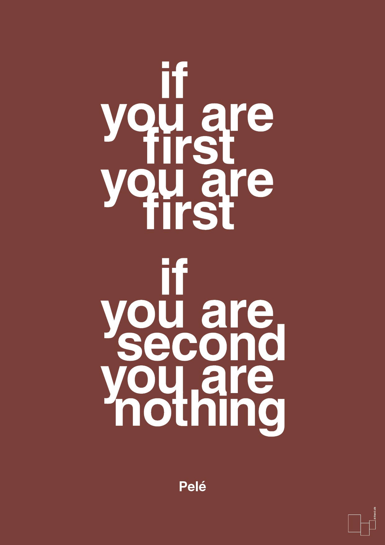 if you are first you are first if you are second you are nothing - Plakat med Citater i Red Pepper