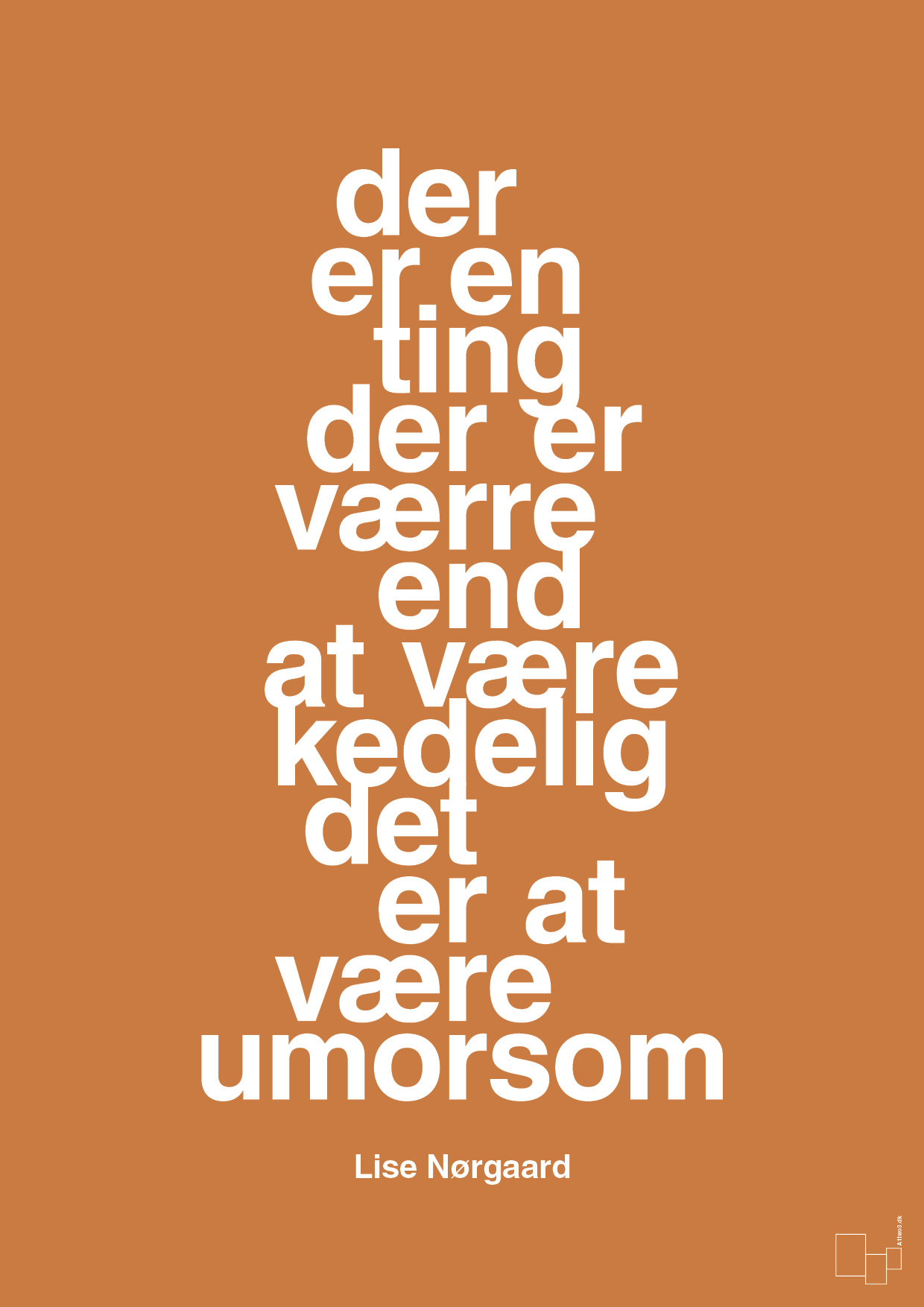 der er en ting der er værre end at være kedelig det er at være umorsom - Plakat med Citater i Rumba Orange