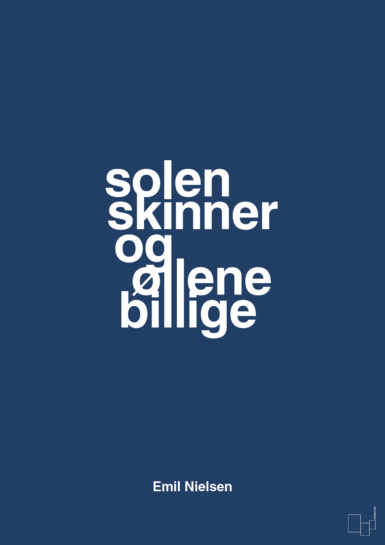 solen skinner og øllene er billige - Plakat med Citater i Lapis Blue