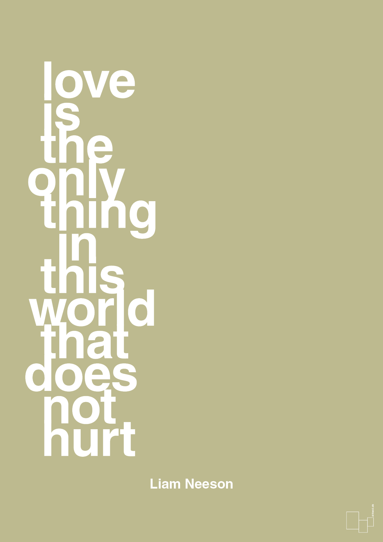 love is the only thing in this world that does not hurt - Plakat med Citater i Back to Nature