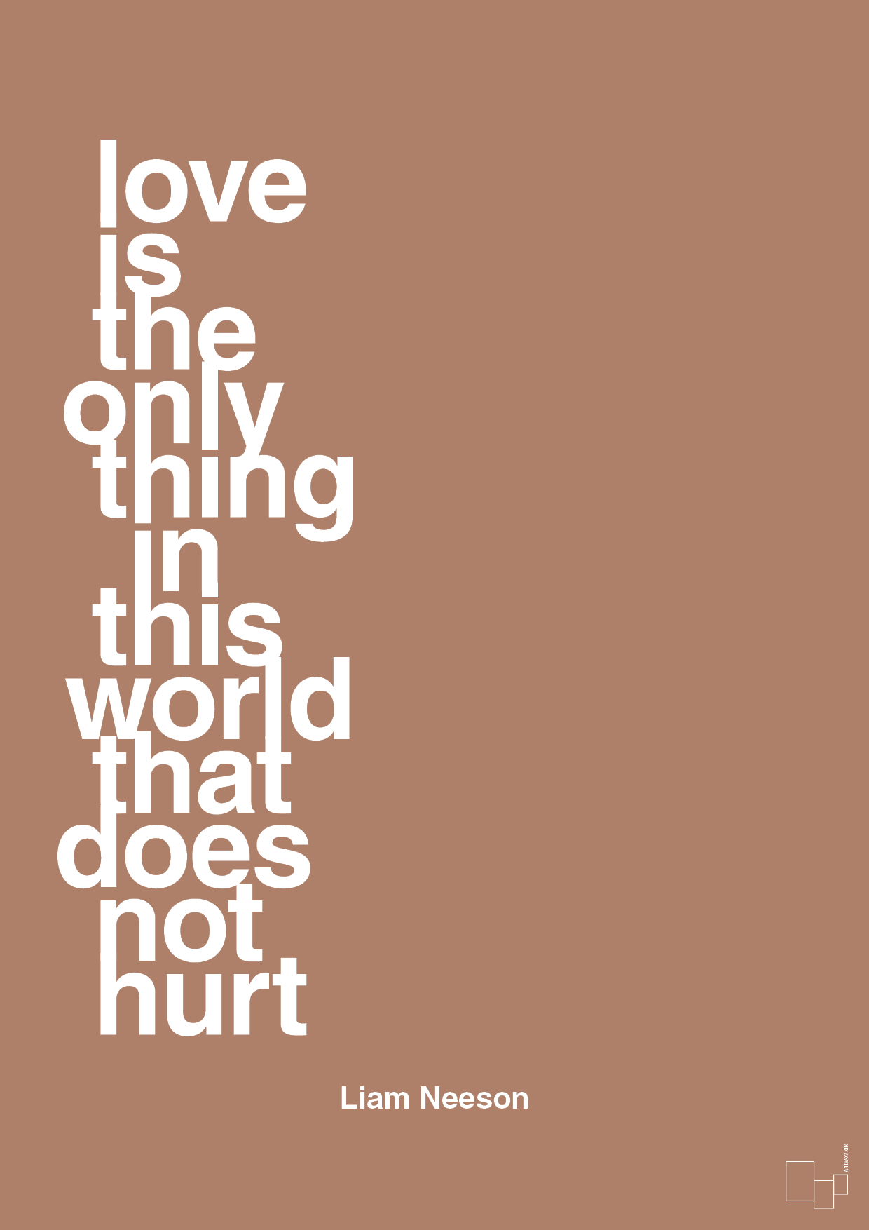 love is the only thing in this world that does not hurt - Plakat med Citater i Cider Spice