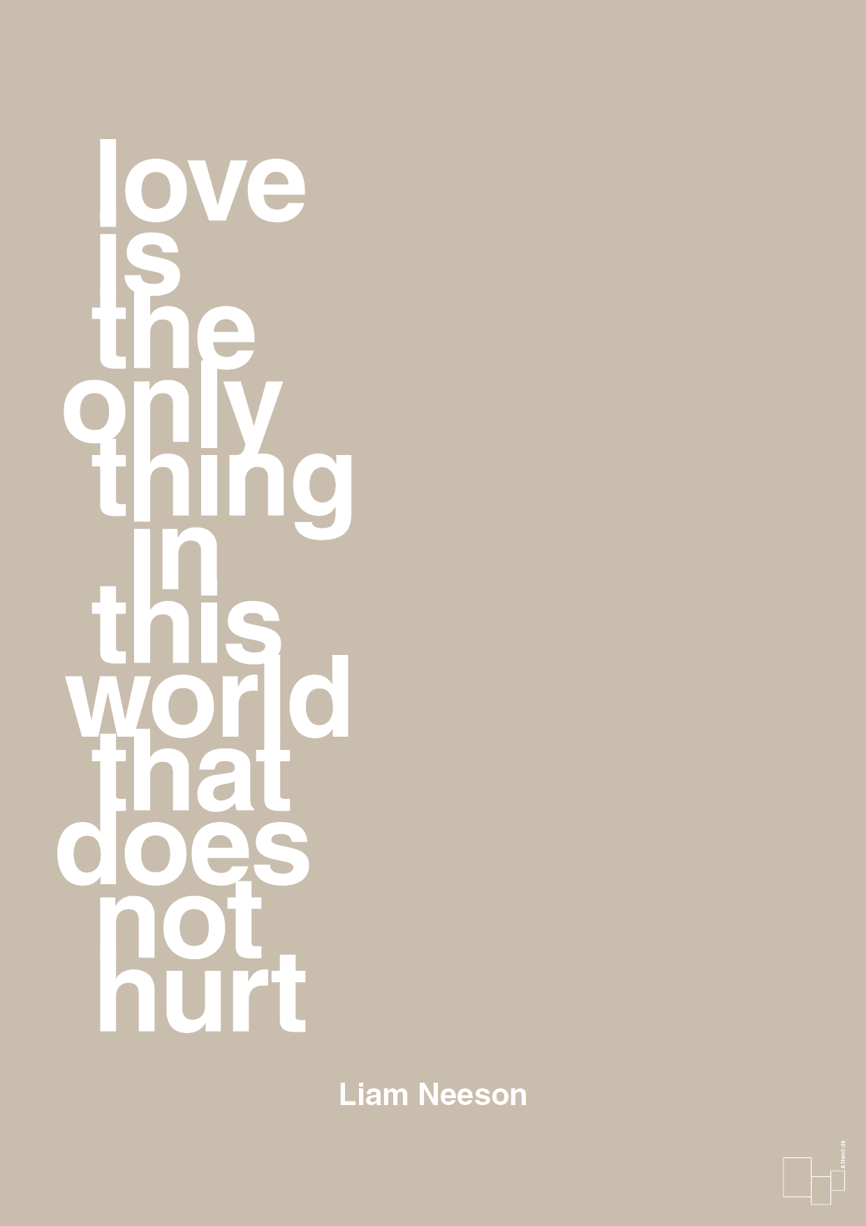 love is the only thing in this world that does not hurt - Plakat med Citater i Creamy Mushroom