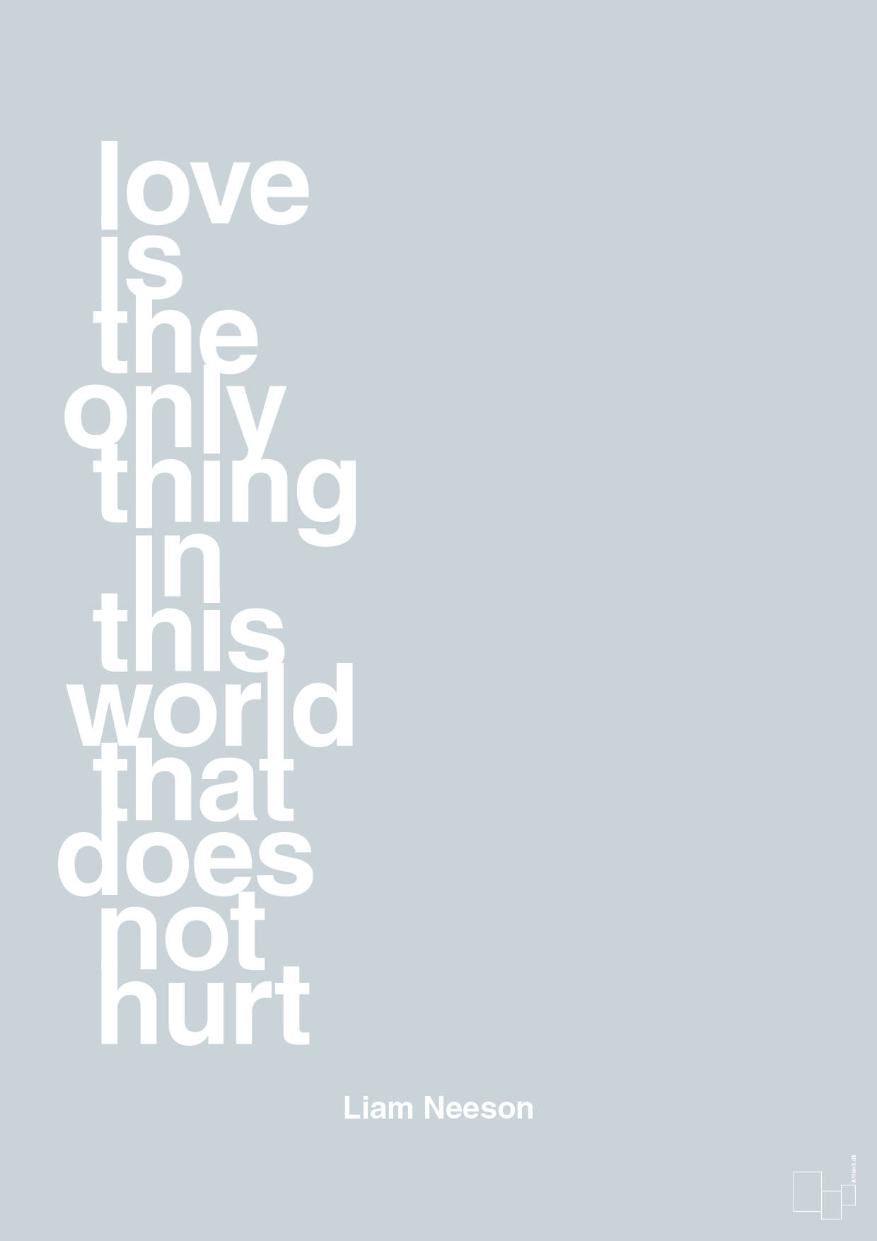love is the only thing in this world that does not hurt - Plakat med Citater i Light Drizzle