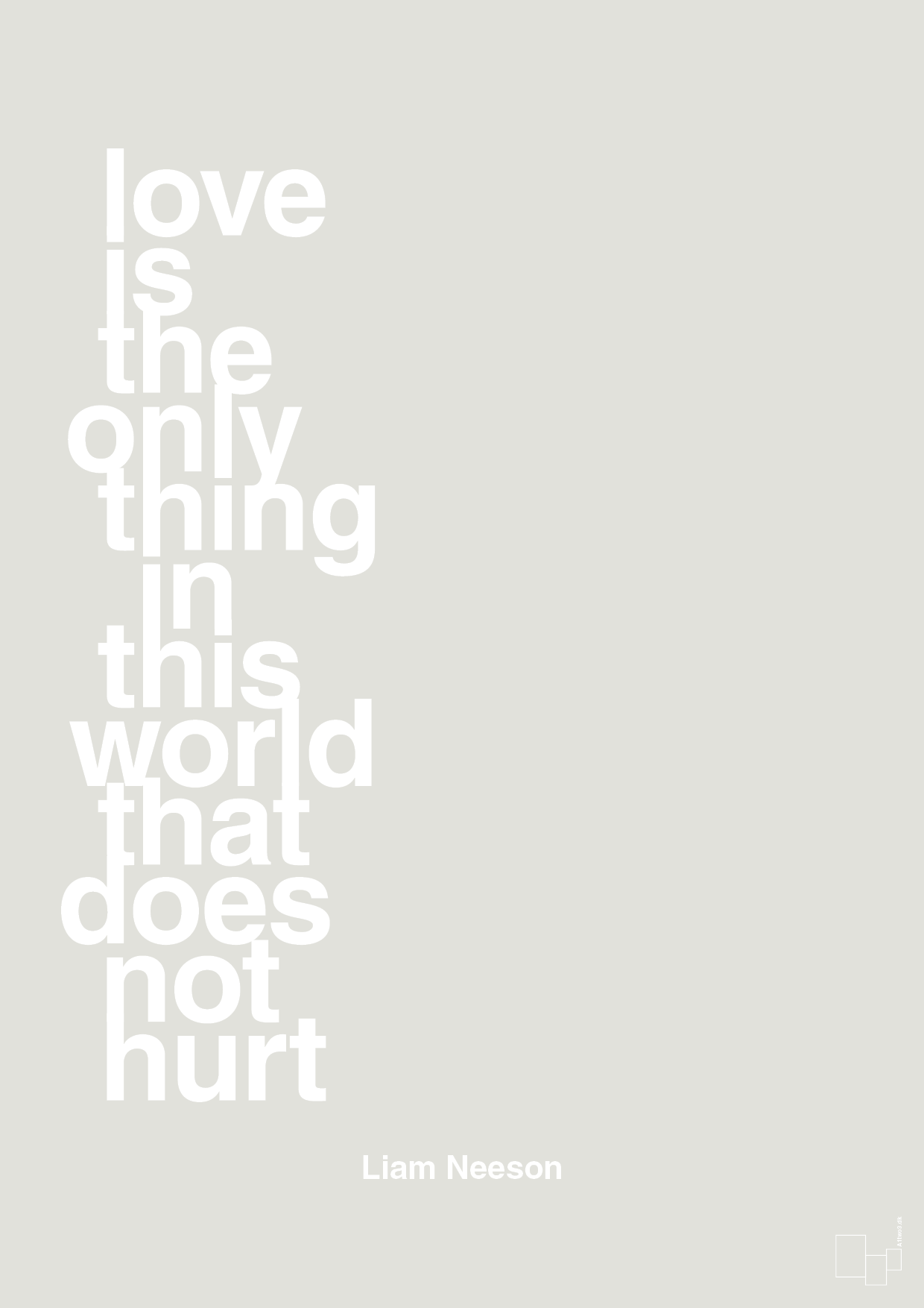 love is the only thing in this world that does not hurt - Plakat med Citater i Painters White