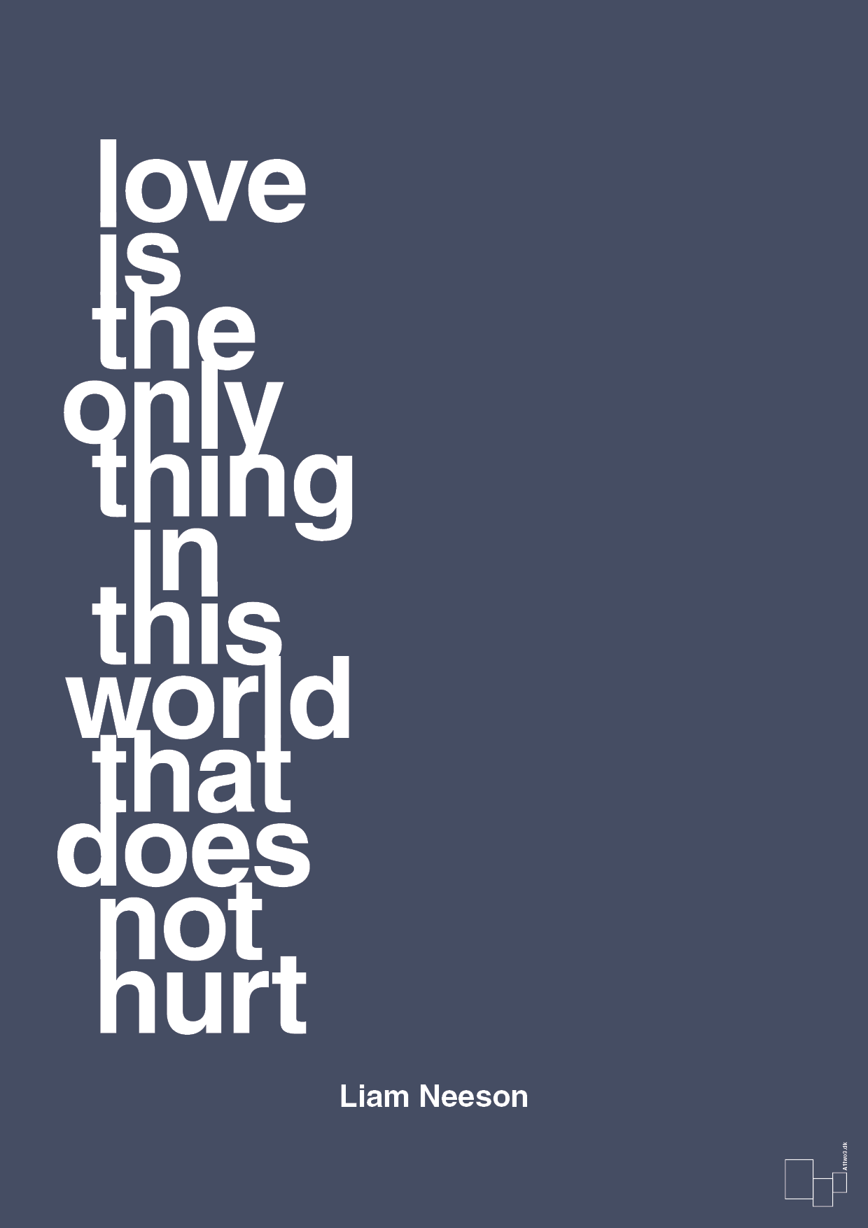 love is the only thing in this world that does not hurt - Plakat med Citater i Petrol