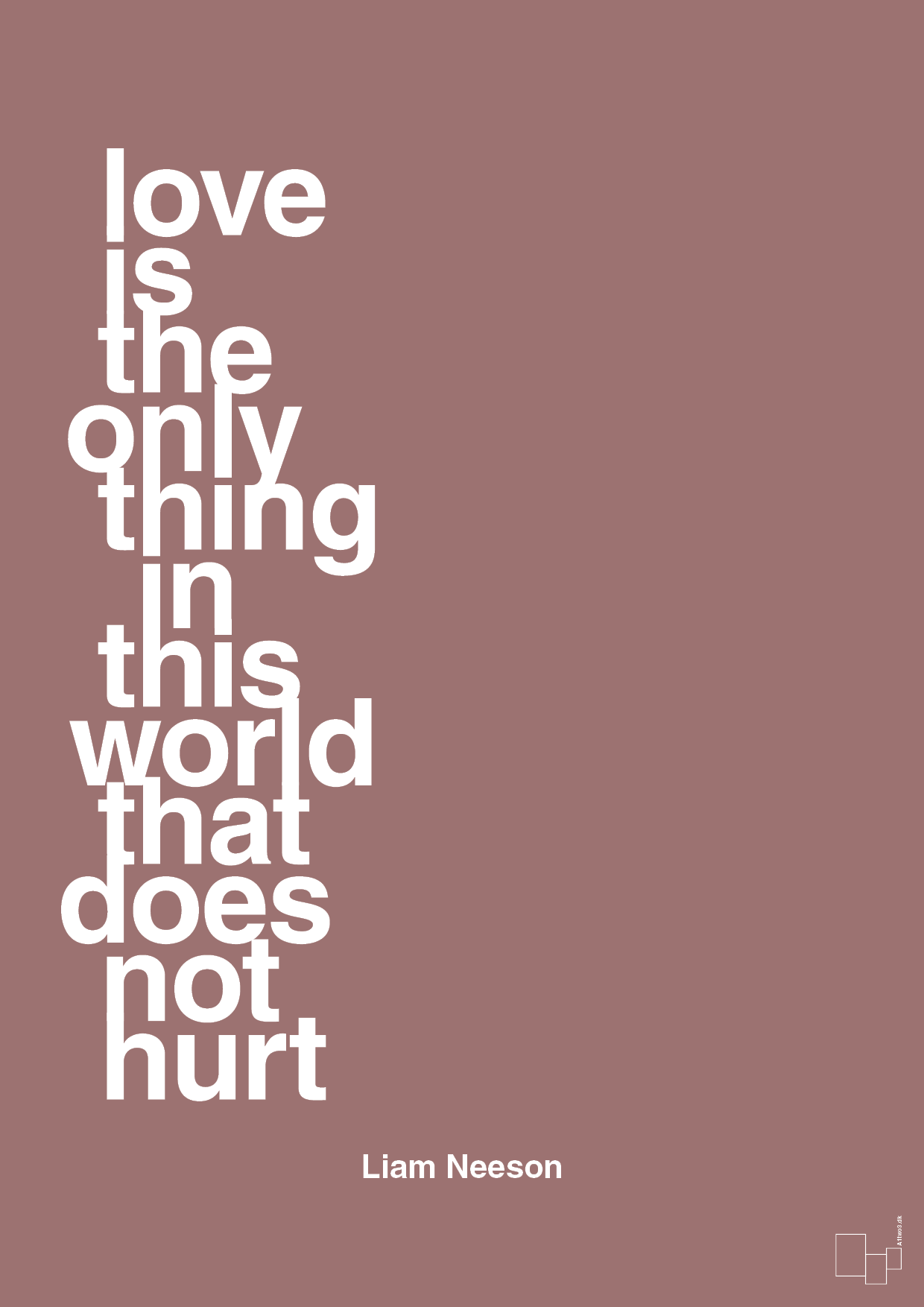 love is the only thing in this world that does not hurt - Plakat med Citater i Plum