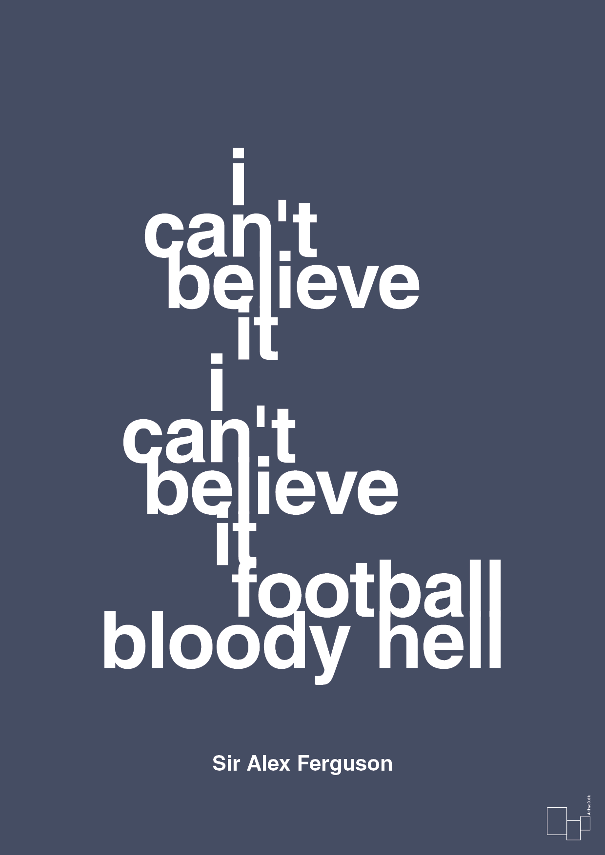 i can't believe it i can't believe it football bloody hell - Plakat med Citater i Petrol
