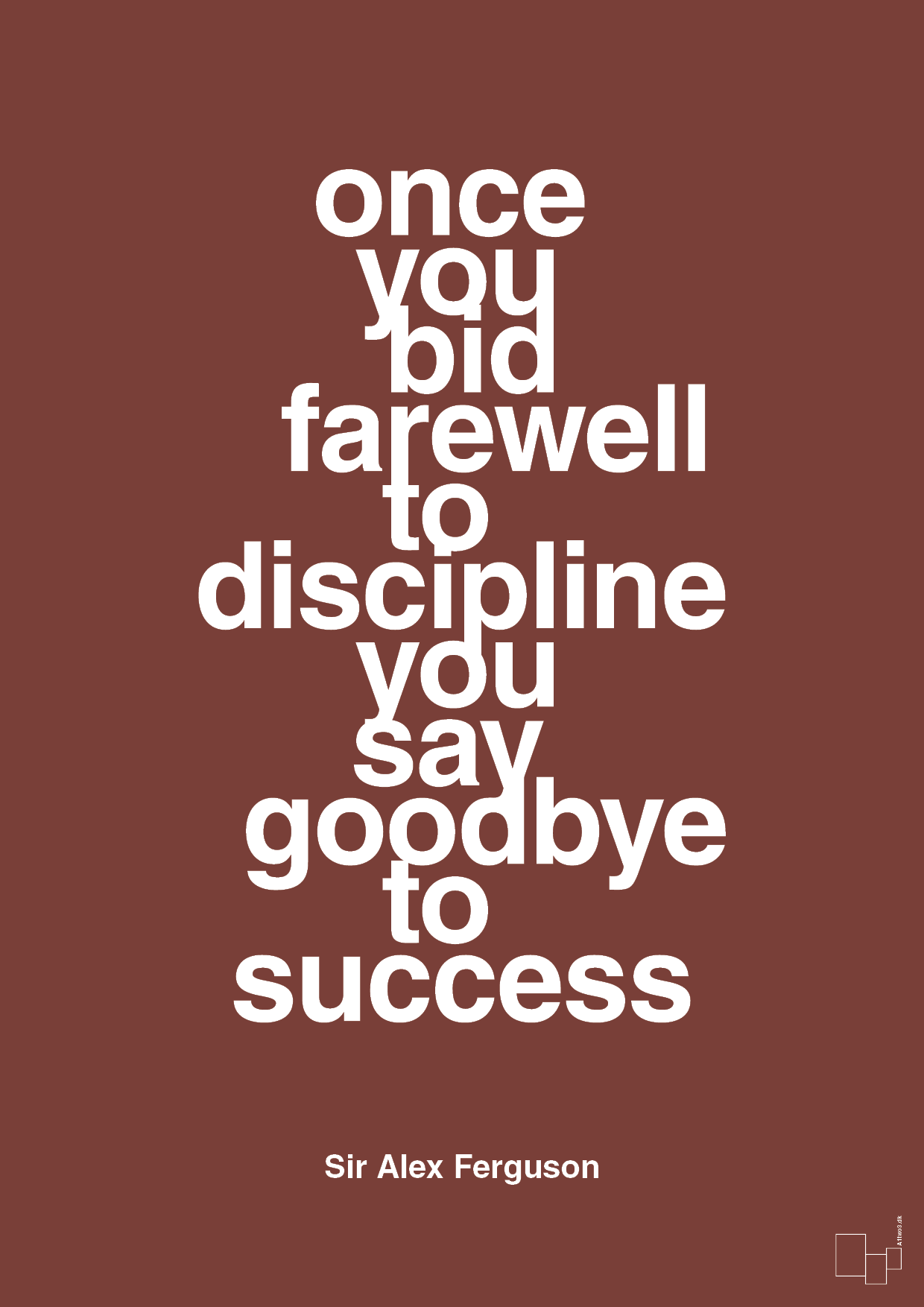 once you bid farewell to discipline you say goodbye to success - Plakat med Citater i Red Pepper