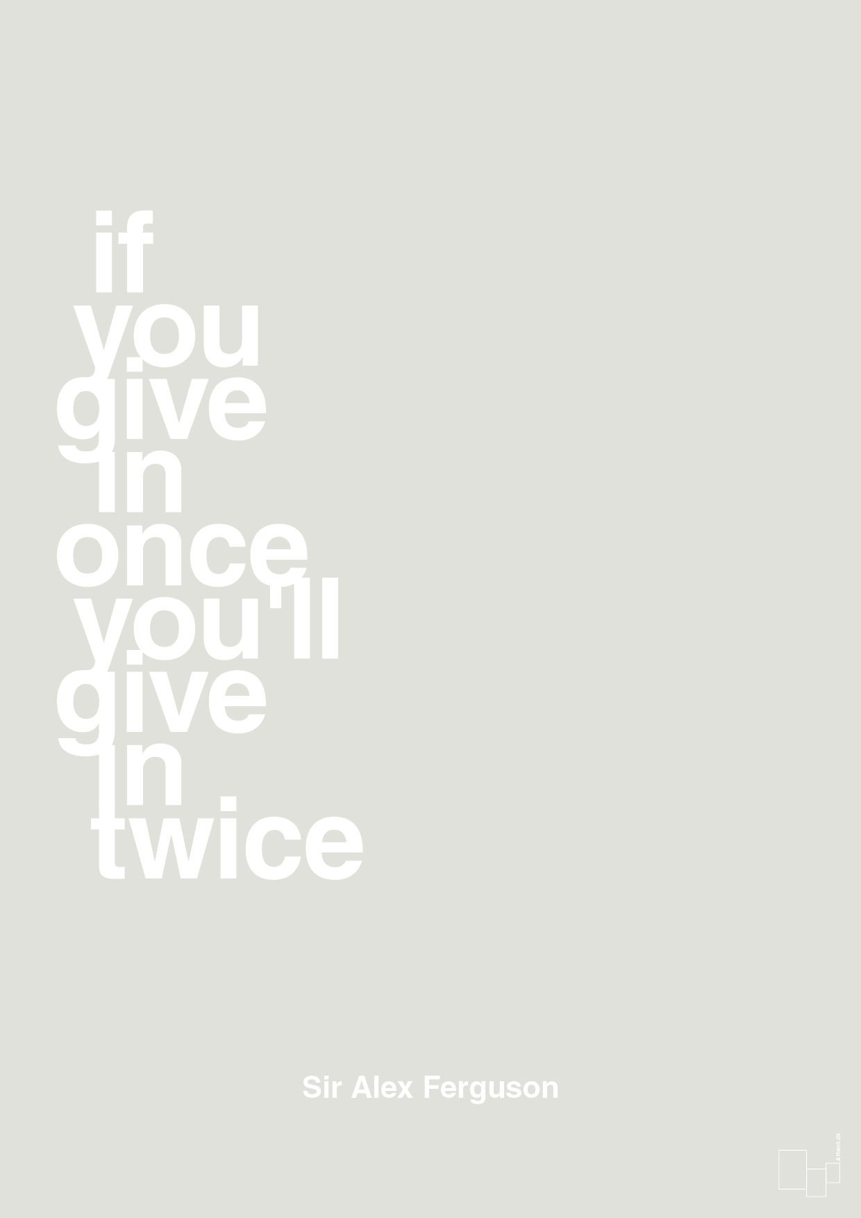 if you give in once you'll give in twice - Plakat med Citater i Painters White