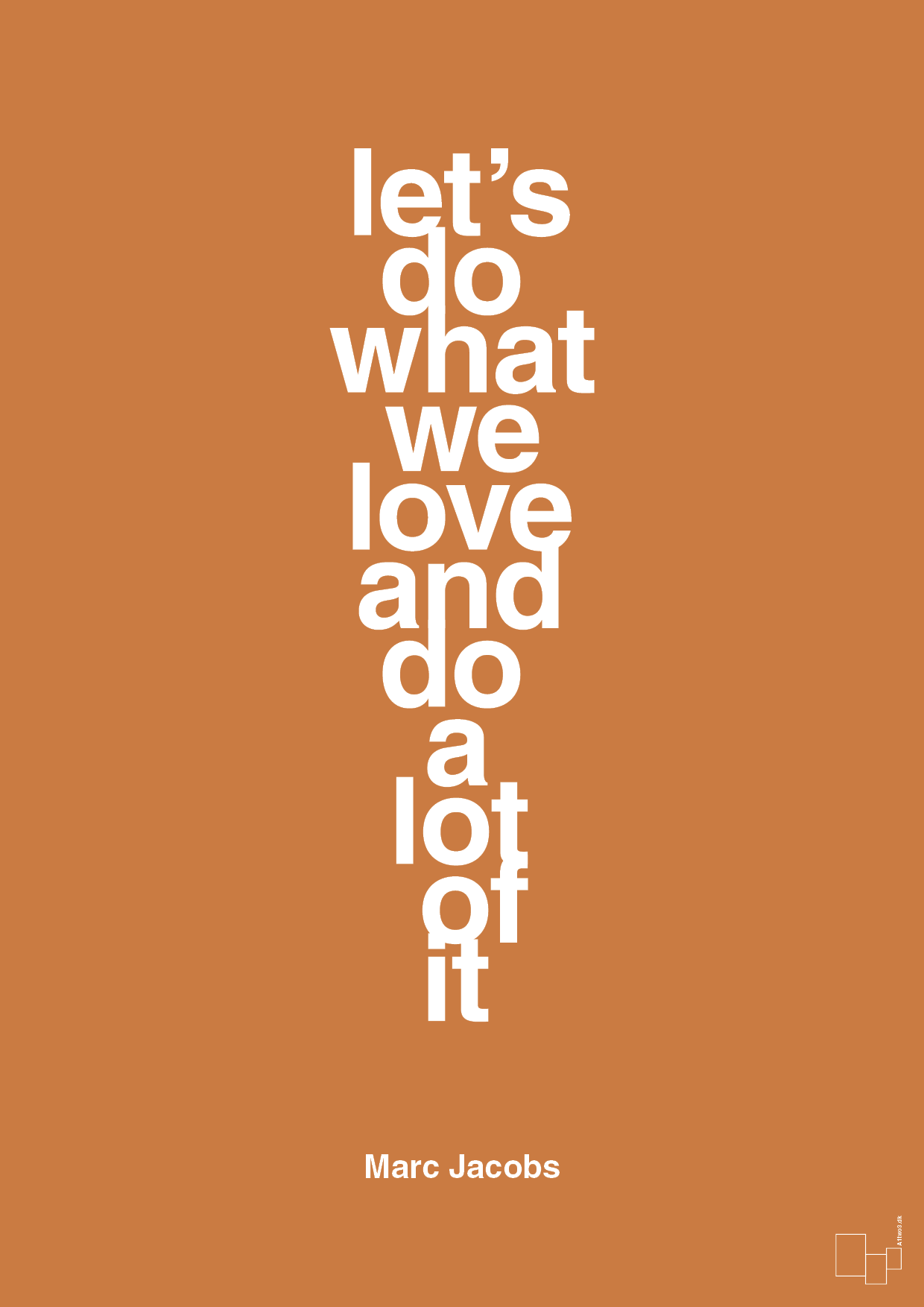 lets do what we love and do a lot of it - Plakat med Citater i Rumba Orange