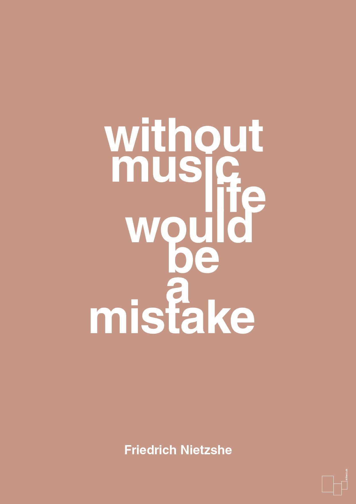without music life would be a mistake - Plakat med Citater i Powder