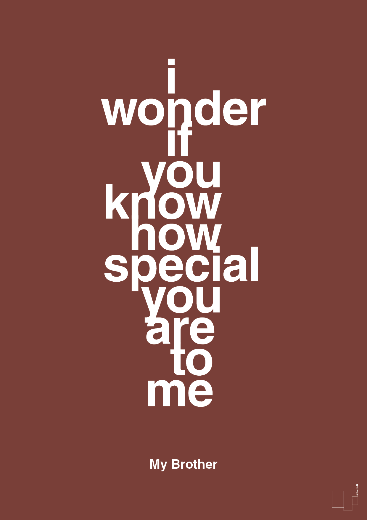 my brother - i wonder if you know how special you are to me - Plakat med Citater i Red Pepper