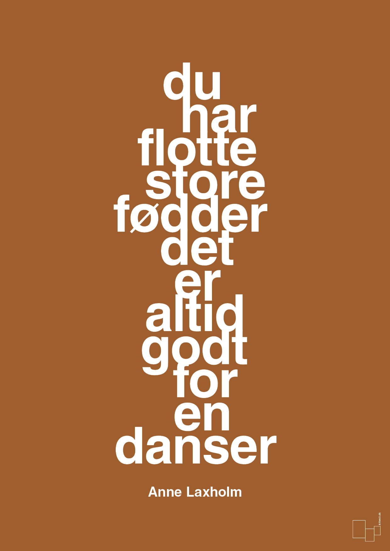 du har flotte store fødder det er altid godt for en danser - Plakat med Citater i Cognac