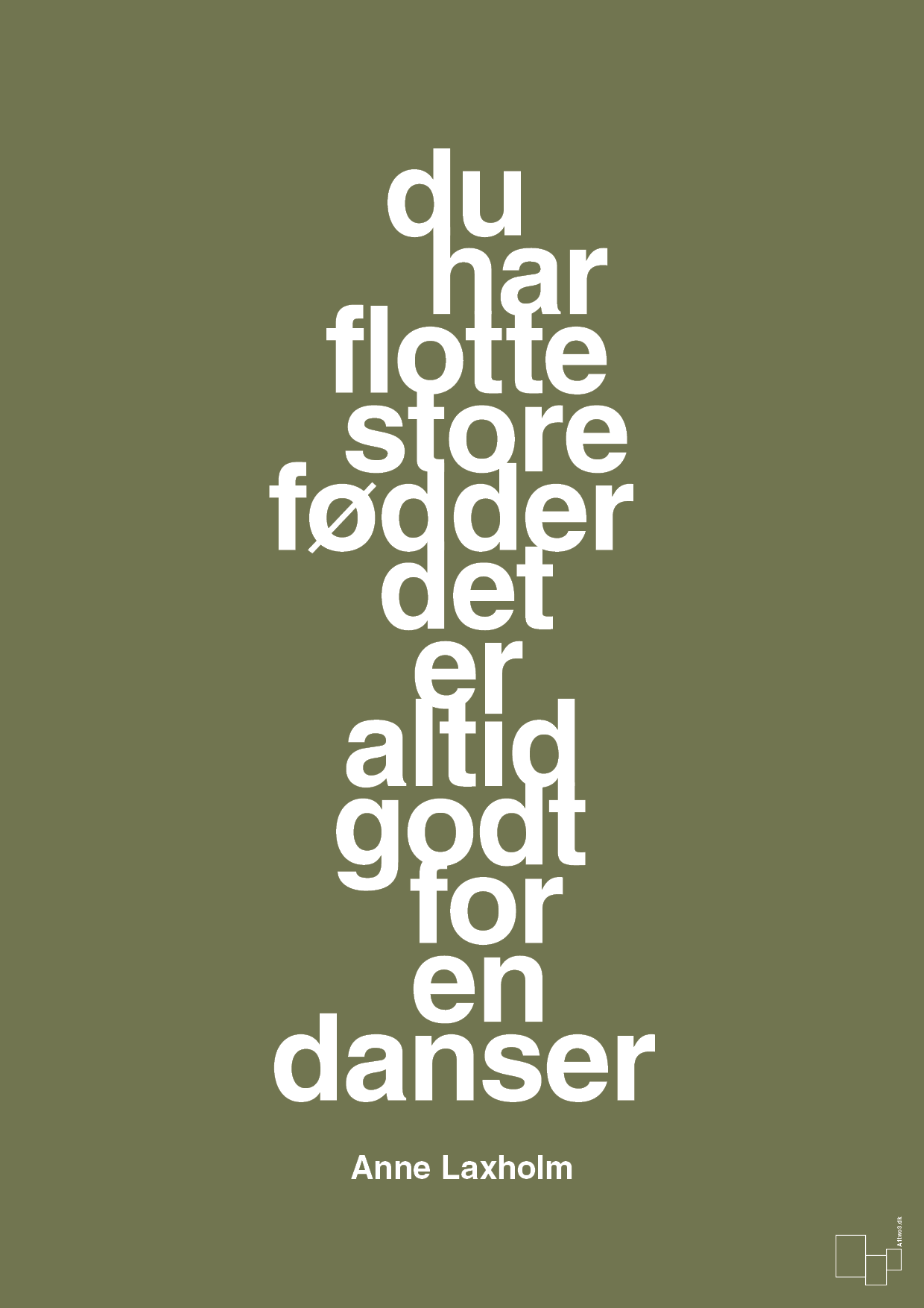 du har flotte store fødder det er altid godt for en danser - Plakat med Citater i Secret Meadow