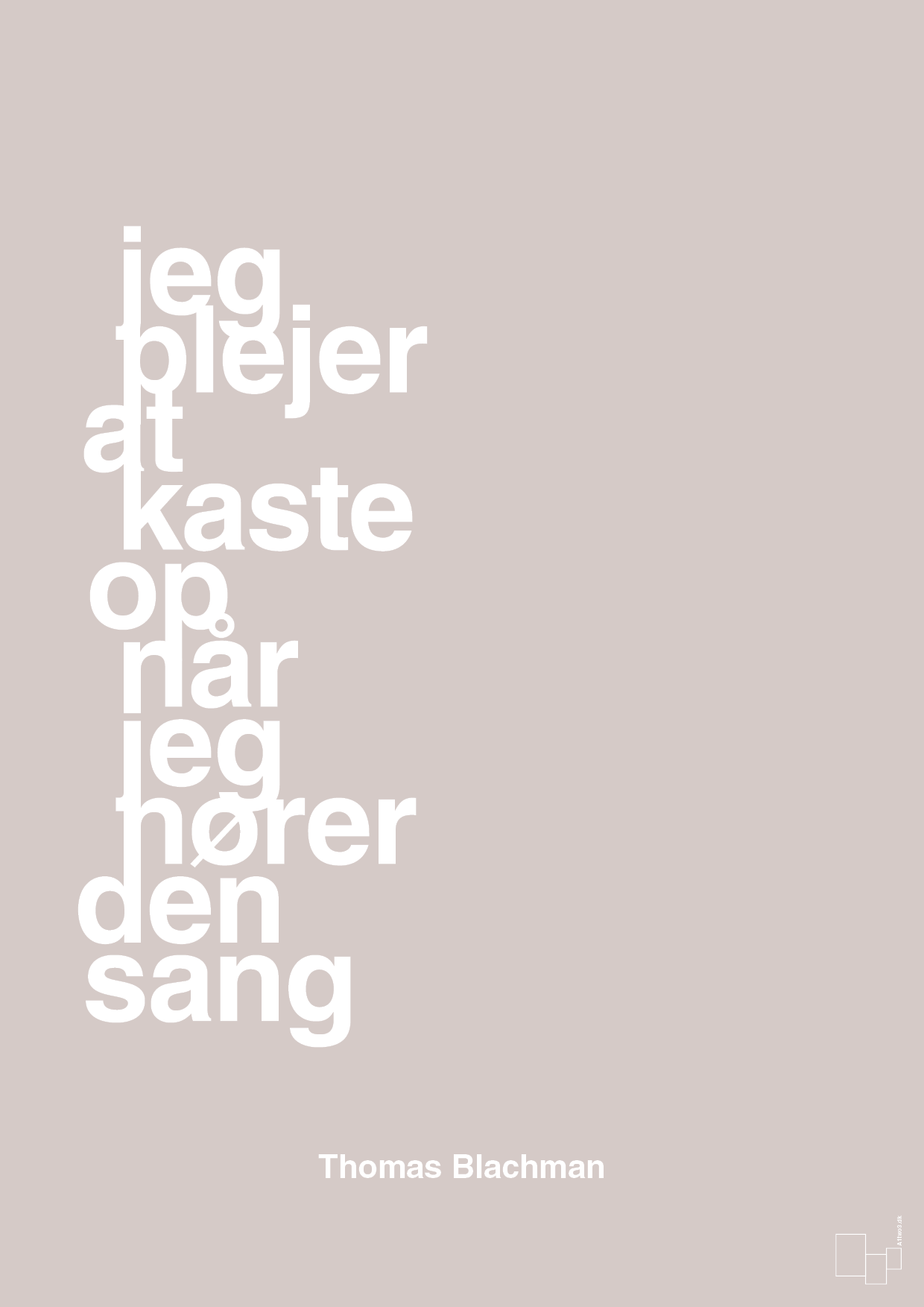 jeg plejer at kaste op når jeg hører den sang - Plakat med Citater i Broken Beige