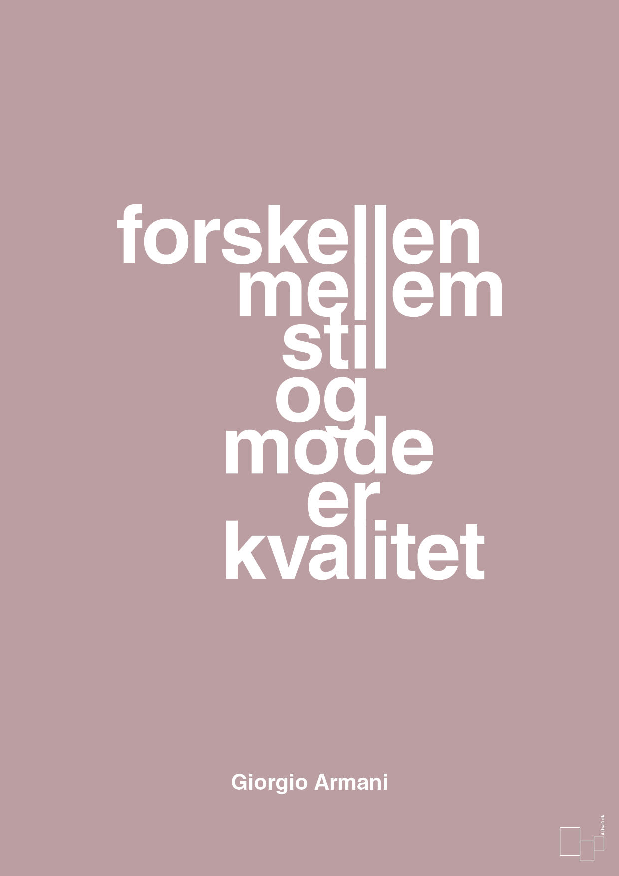 forskellen mellem stil og mode er kvalitet - Plakat med Citater i Light Rose