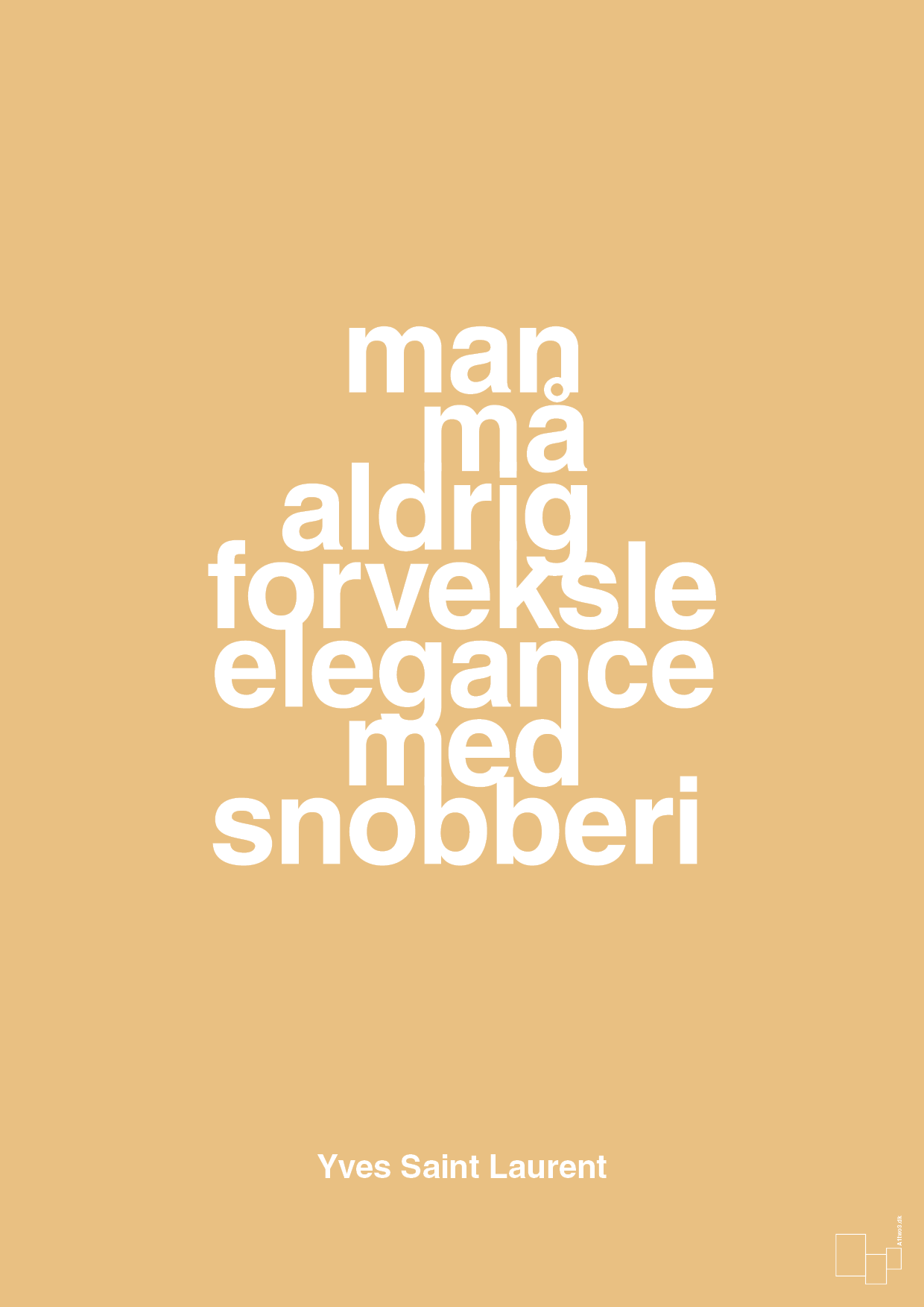 man må aldrig forveksle elegance med snobberi - Plakat med Citater i Charismatic