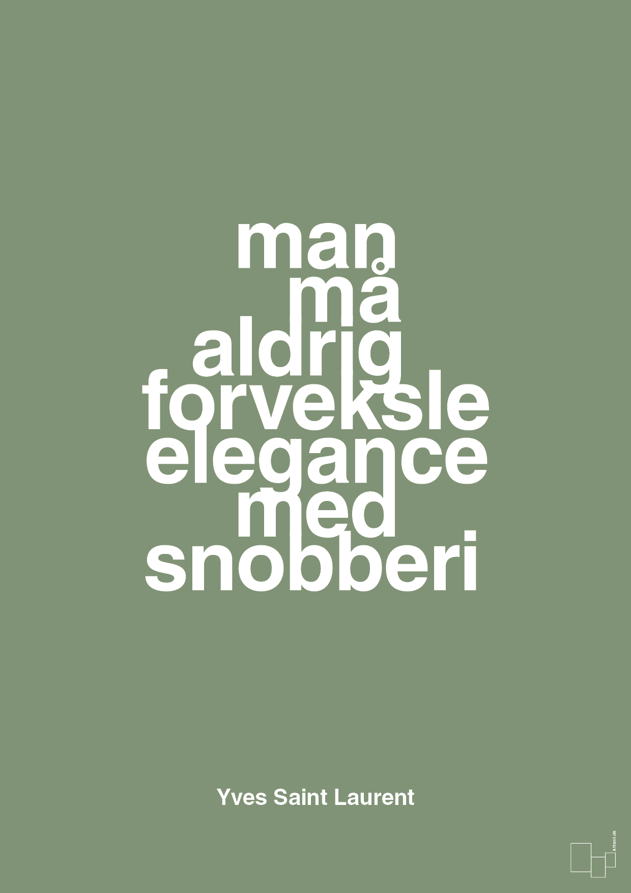man må aldrig forveksle elegance med snobberi - Plakat med Citater i Jade