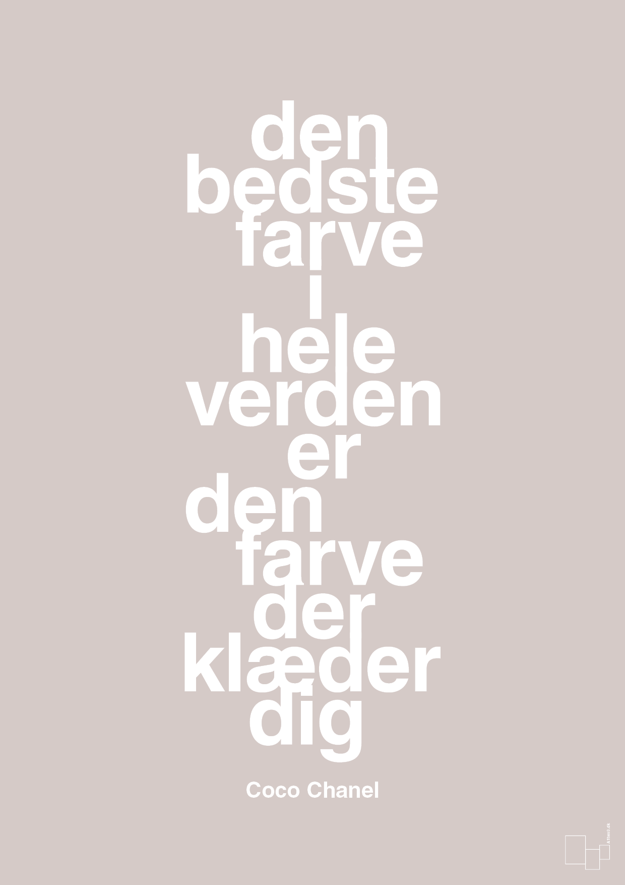 den bedste farve i hele verden er den farve der klæder dig - Plakat med Citater i Broken Beige