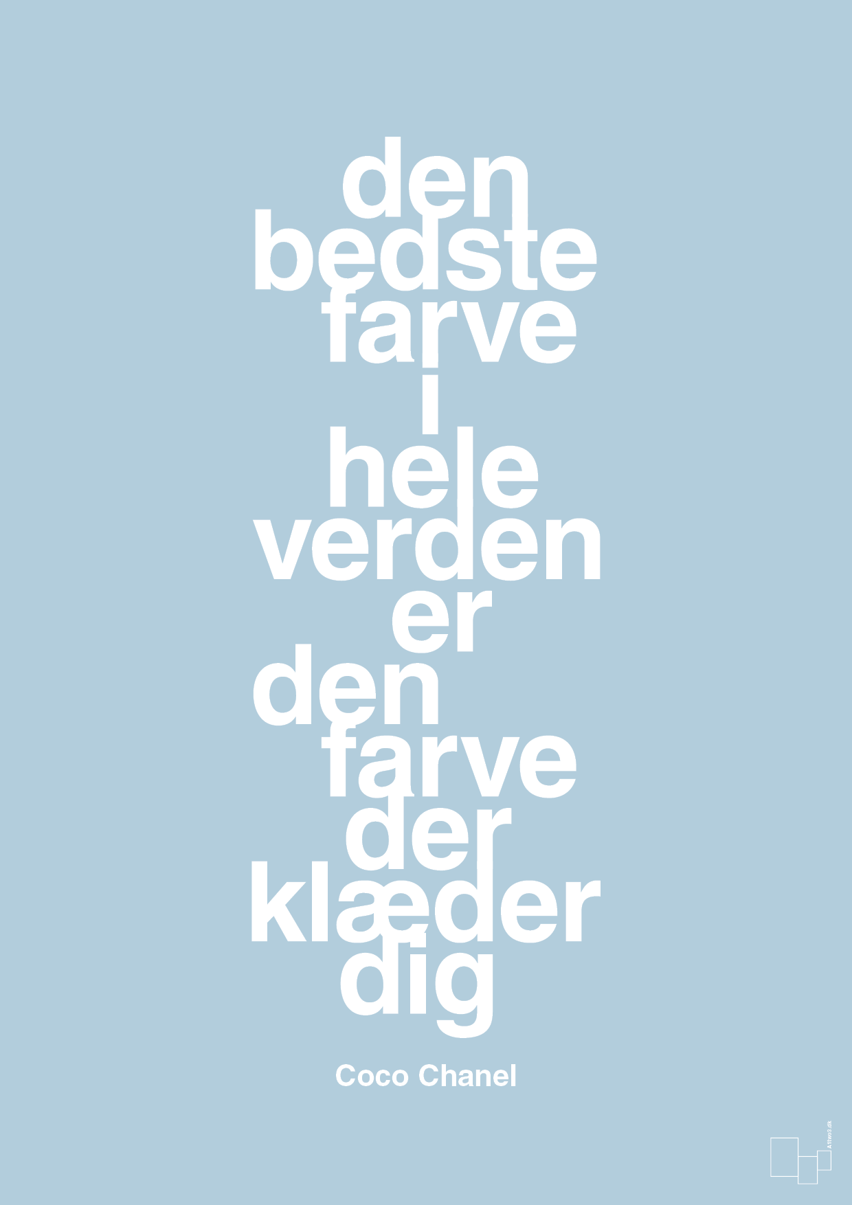 den bedste farve i hele verden er den farve der klæder dig - Plakat med Citater i Heavenly Blue