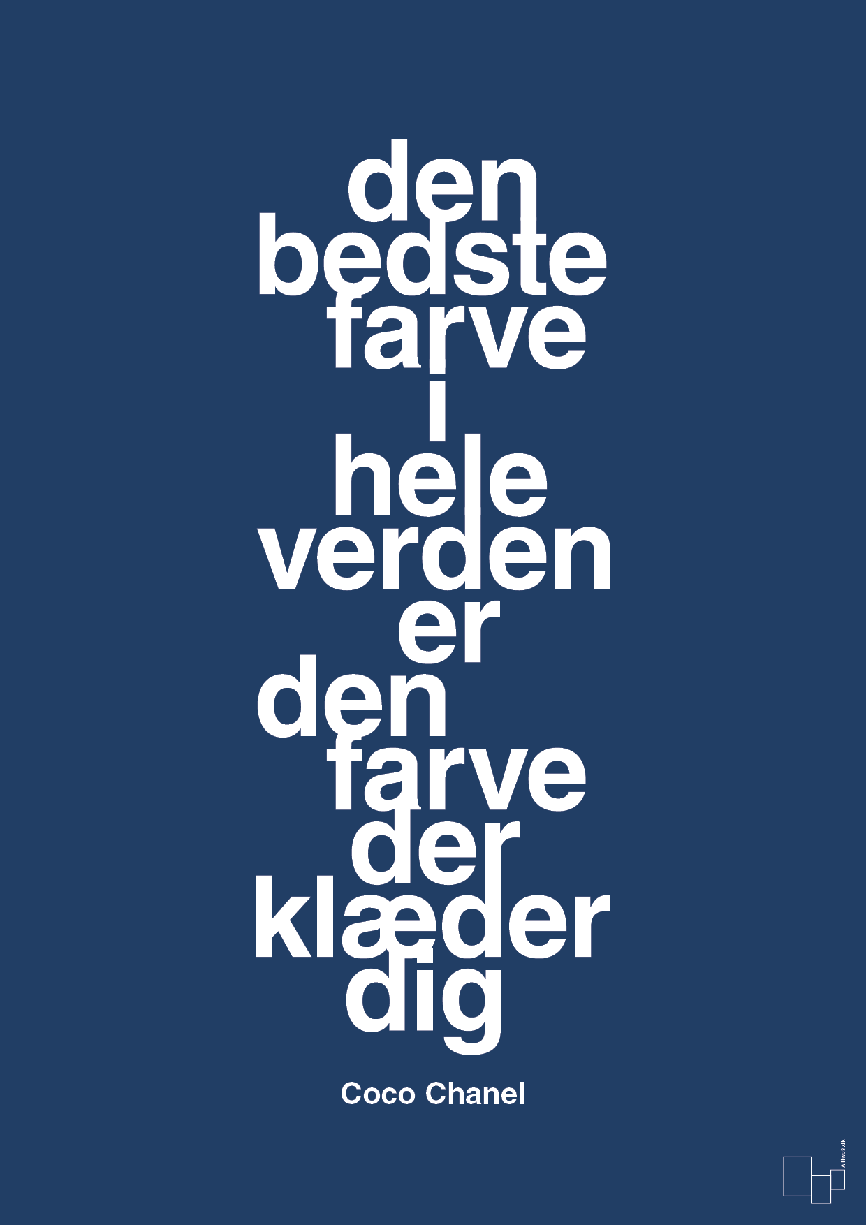 den bedste farve i hele verden er den farve der klæder dig - Plakat med Citater i Lapis Blue