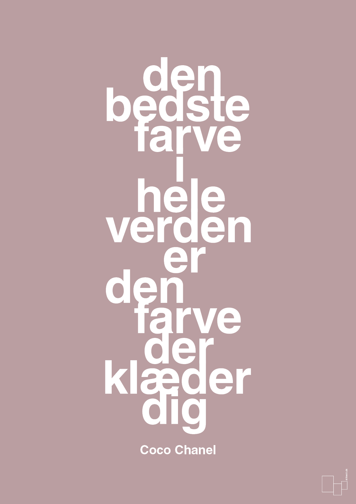 den bedste farve i hele verden er den farve der klæder dig - Plakat med Citater i Light Rose