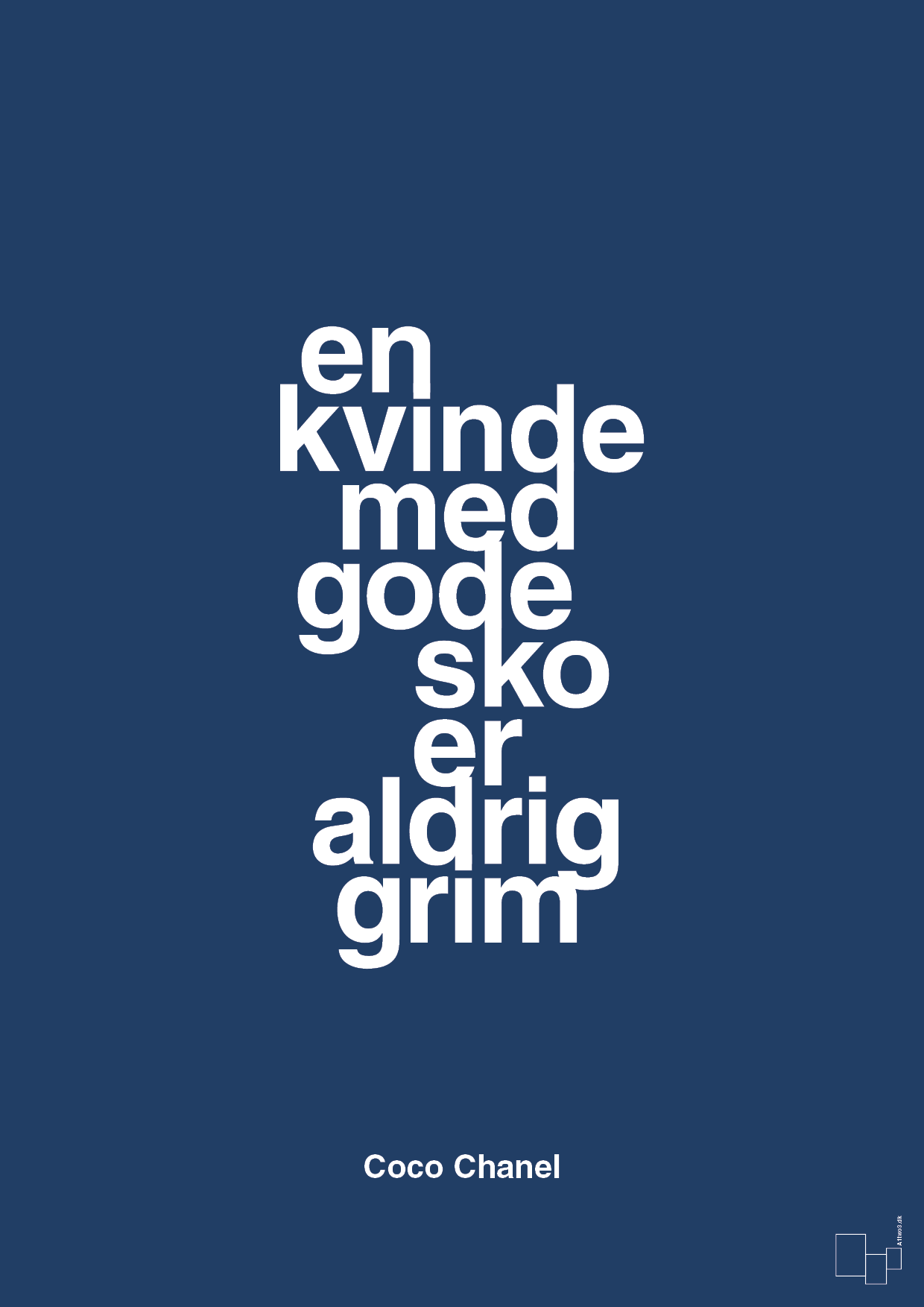 en kvinde med gode sko er aldrig grim - Plakat med Citater i Lapis Blue