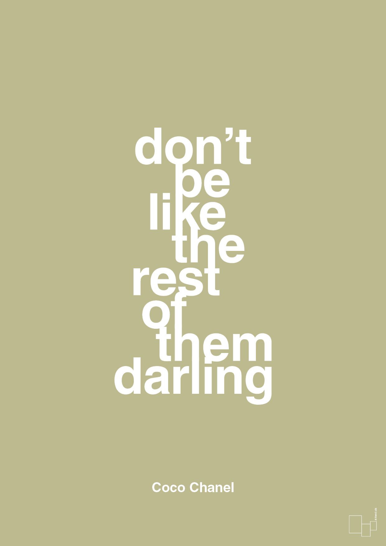 don’t be like the rest of them darling - Plakat med Citater i Back to Nature