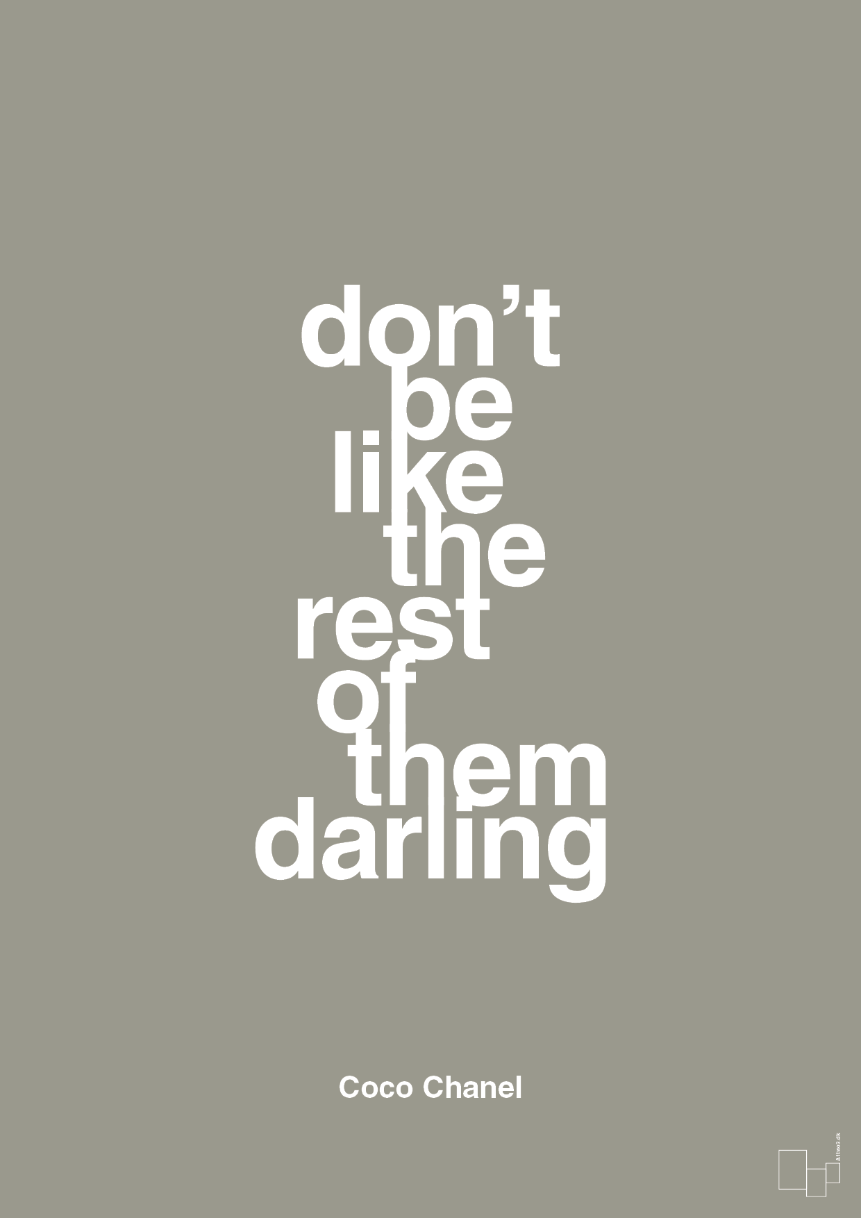 don’t be like the rest of them darling - Plakat med Citater i Battleship Gray