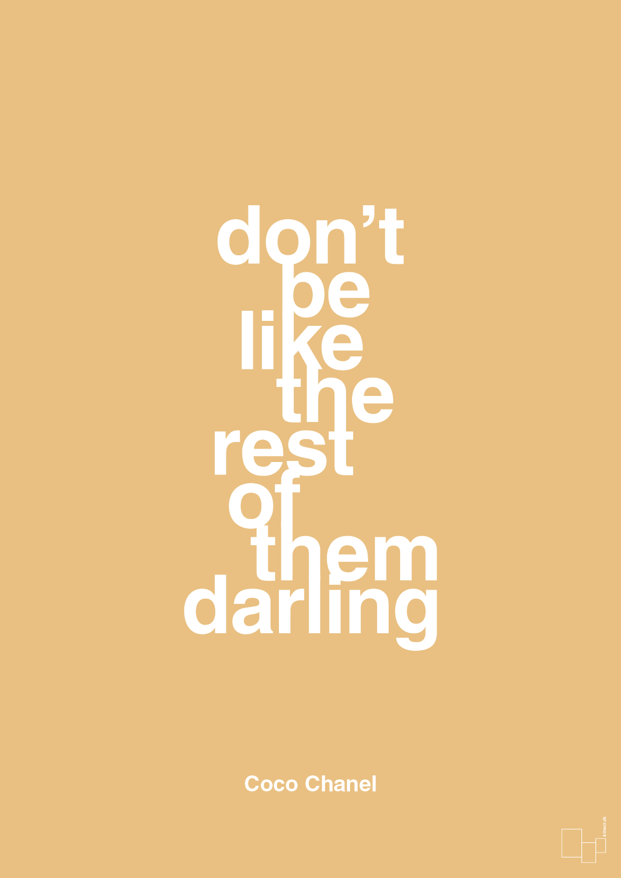 don’t be like the rest of them darling - Plakat med Citater i Charismatic