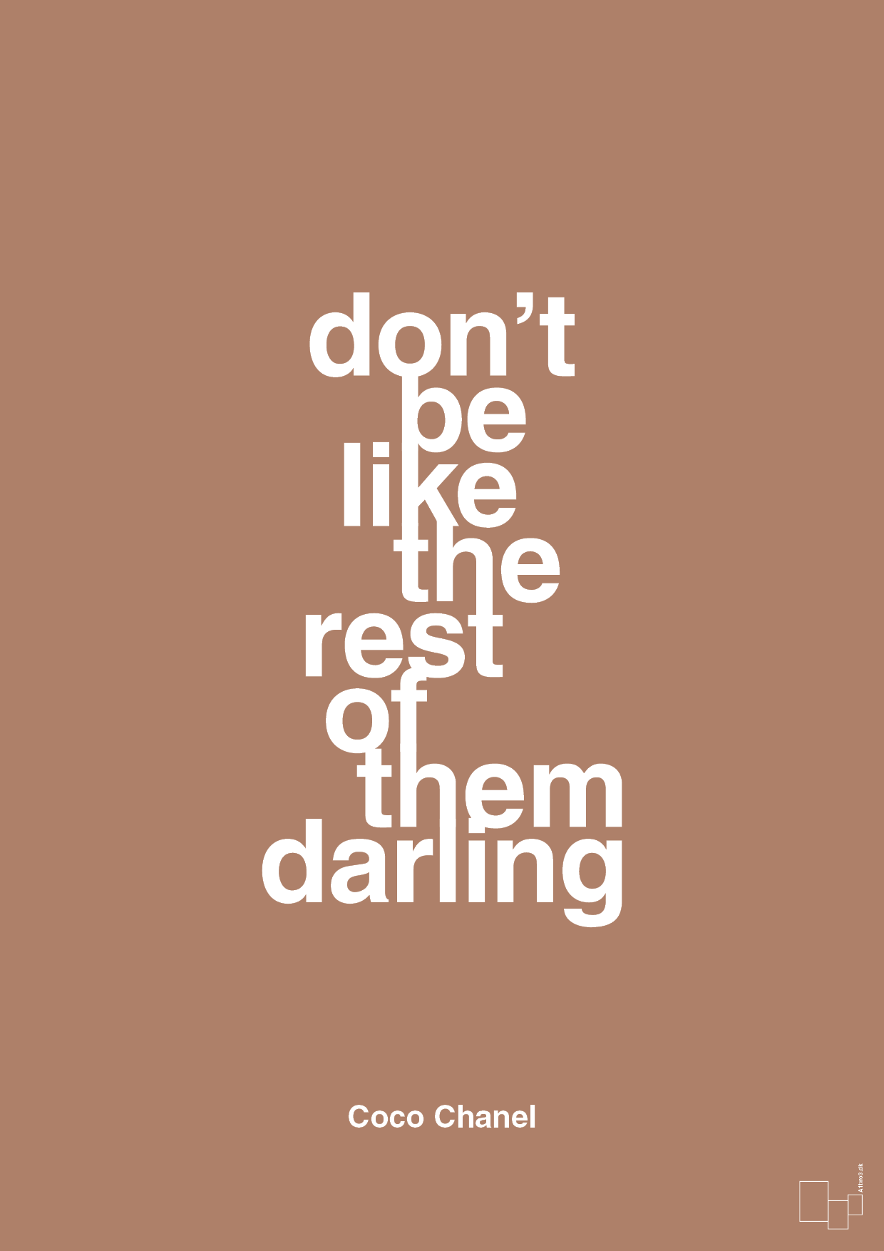 don’t be like the rest of them darling - Plakat med Citater i Cider Spice