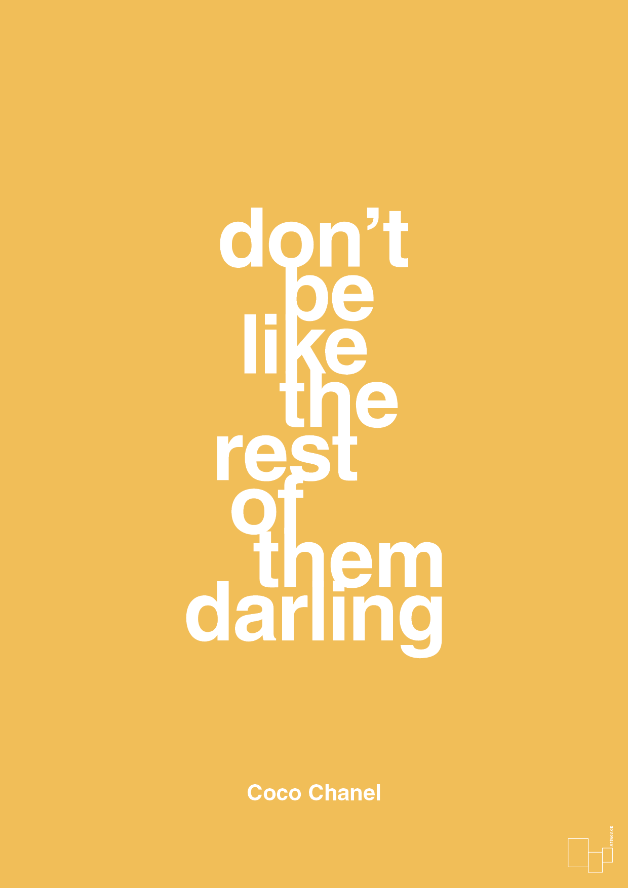 don’t be like the rest of them darling - Plakat med Citater i Honeycomb