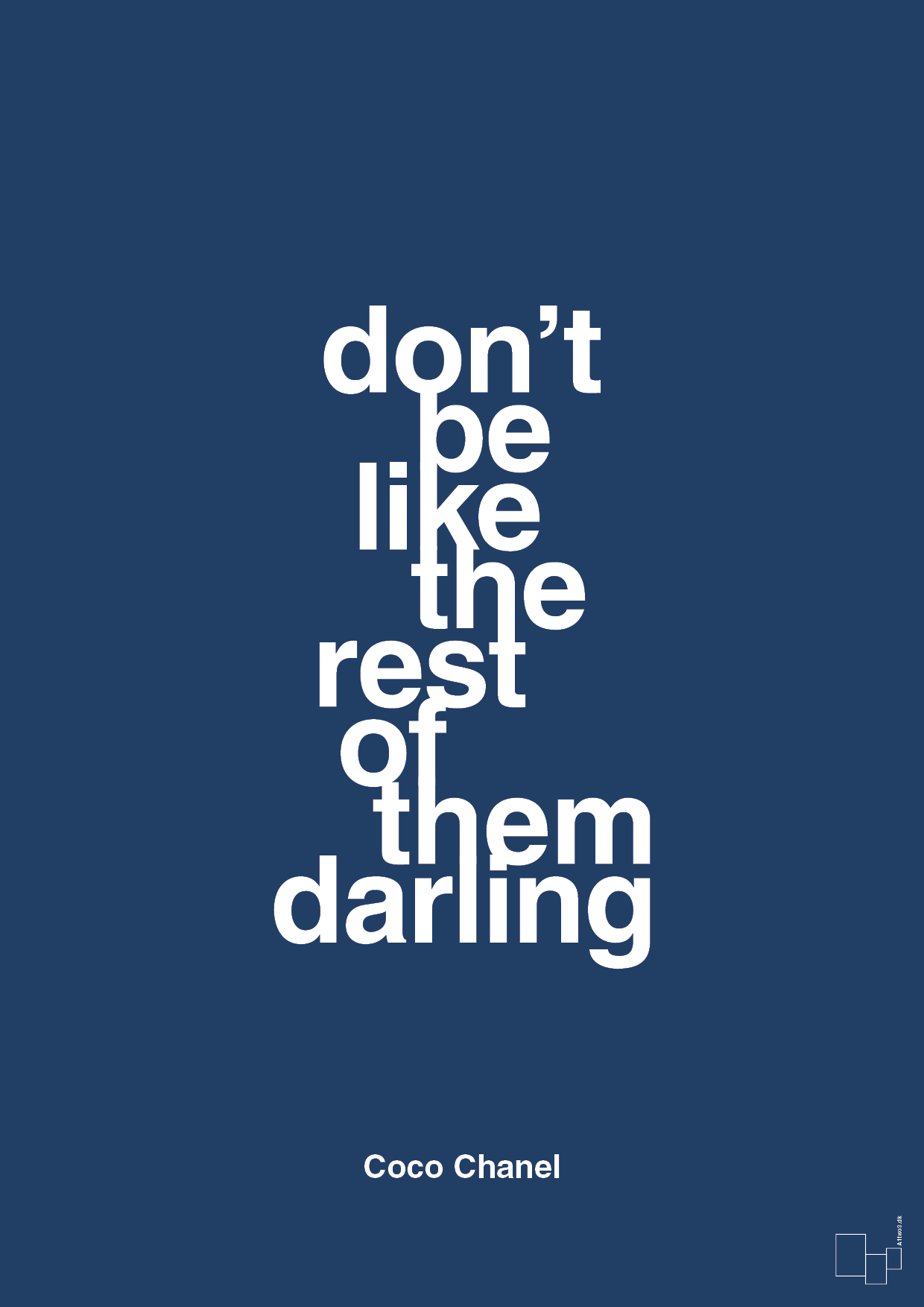 don’t be like the rest of them darling - Plakat med Citater i Lapis Blue