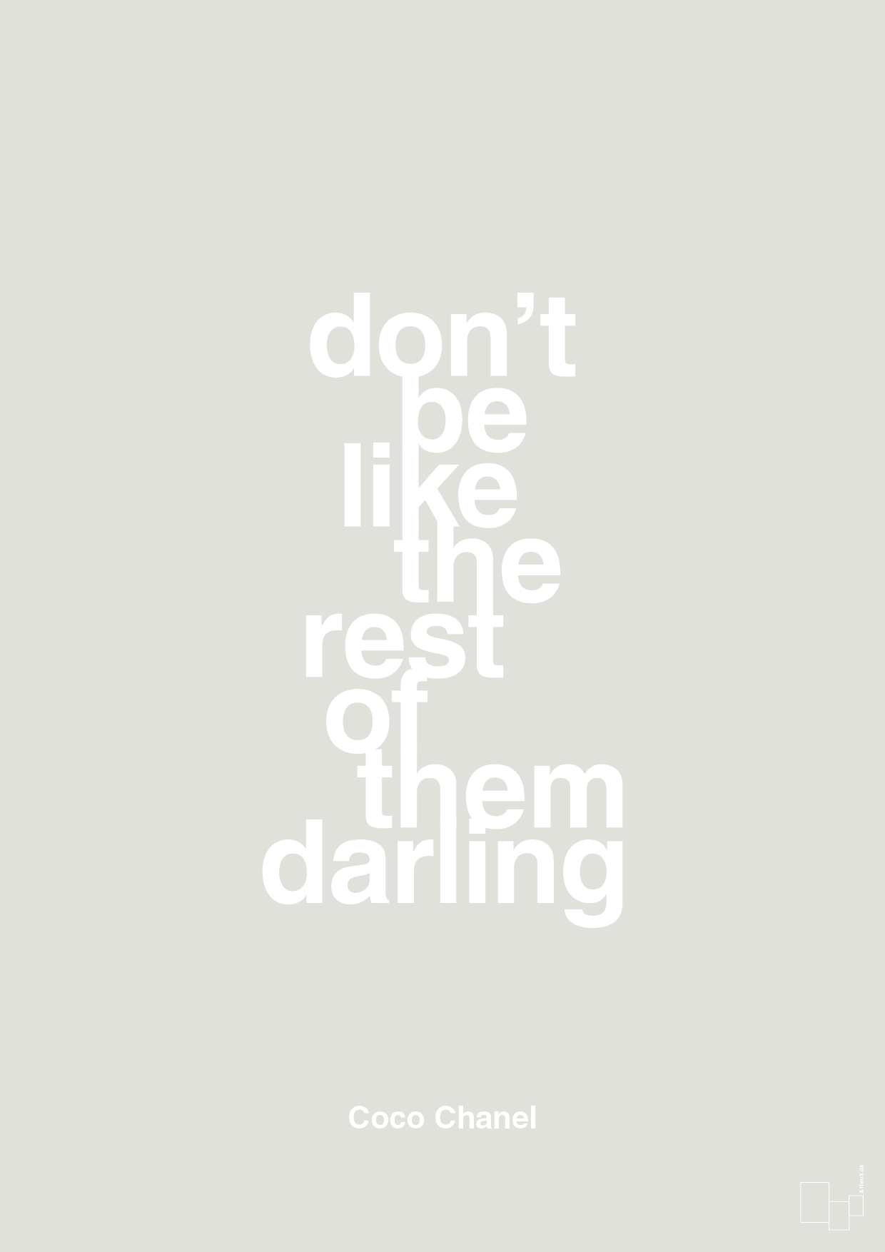don’t be like the rest of them darling - Plakat med Citater i Painters White