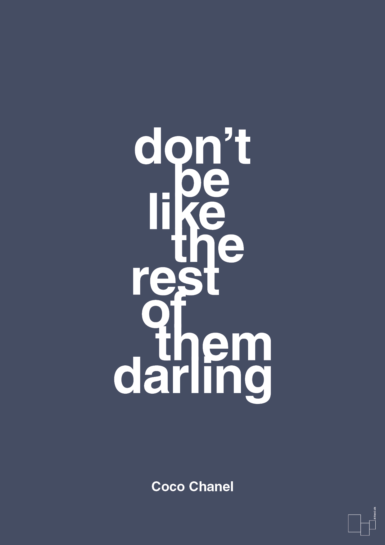 don’t be like the rest of them darling - Plakat med Citater i Petrol