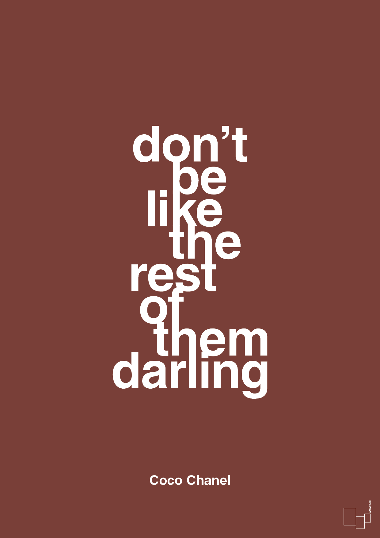 don’t be like the rest of them darling - Plakat med Citater i Red Pepper