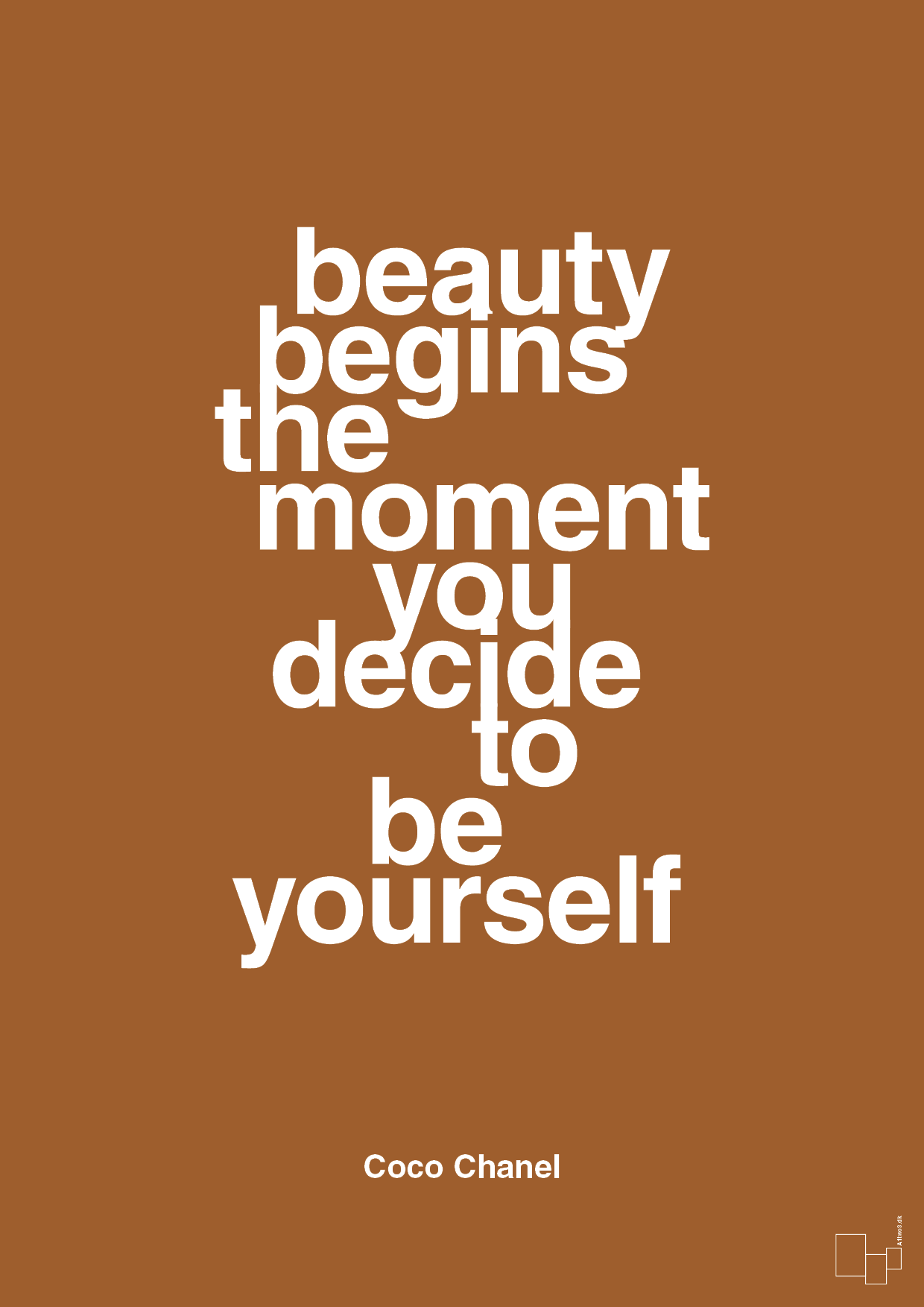 beauty begins the moment you decide to be yourself - Plakat med Citater i Cognac