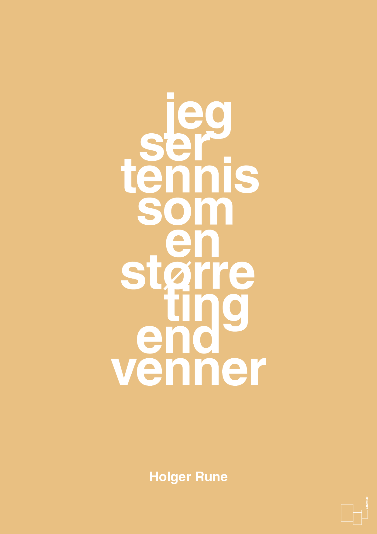 jeg ser tennis som en større ting end venner - Plakat med Citater i Charismatic