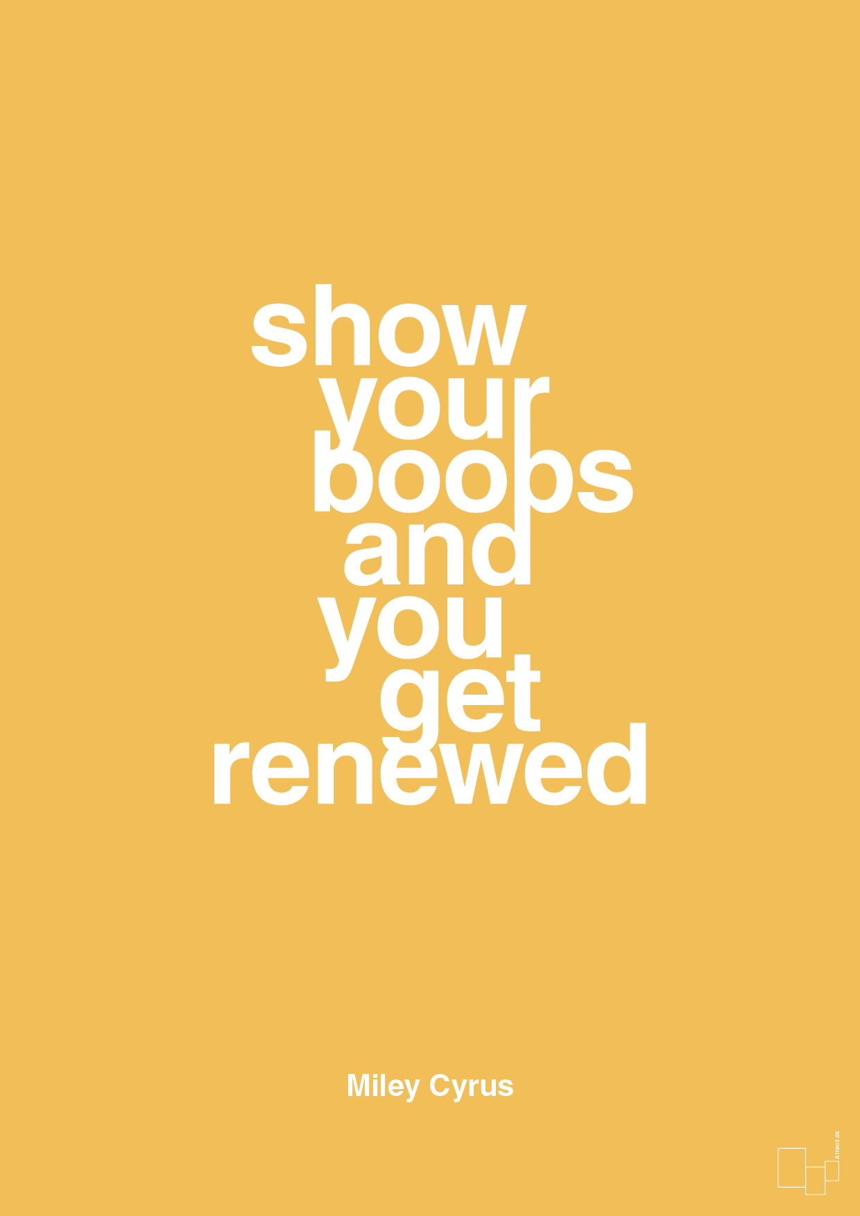 show your boobs and you get renewed - Plakat med Citater i Honeycomb